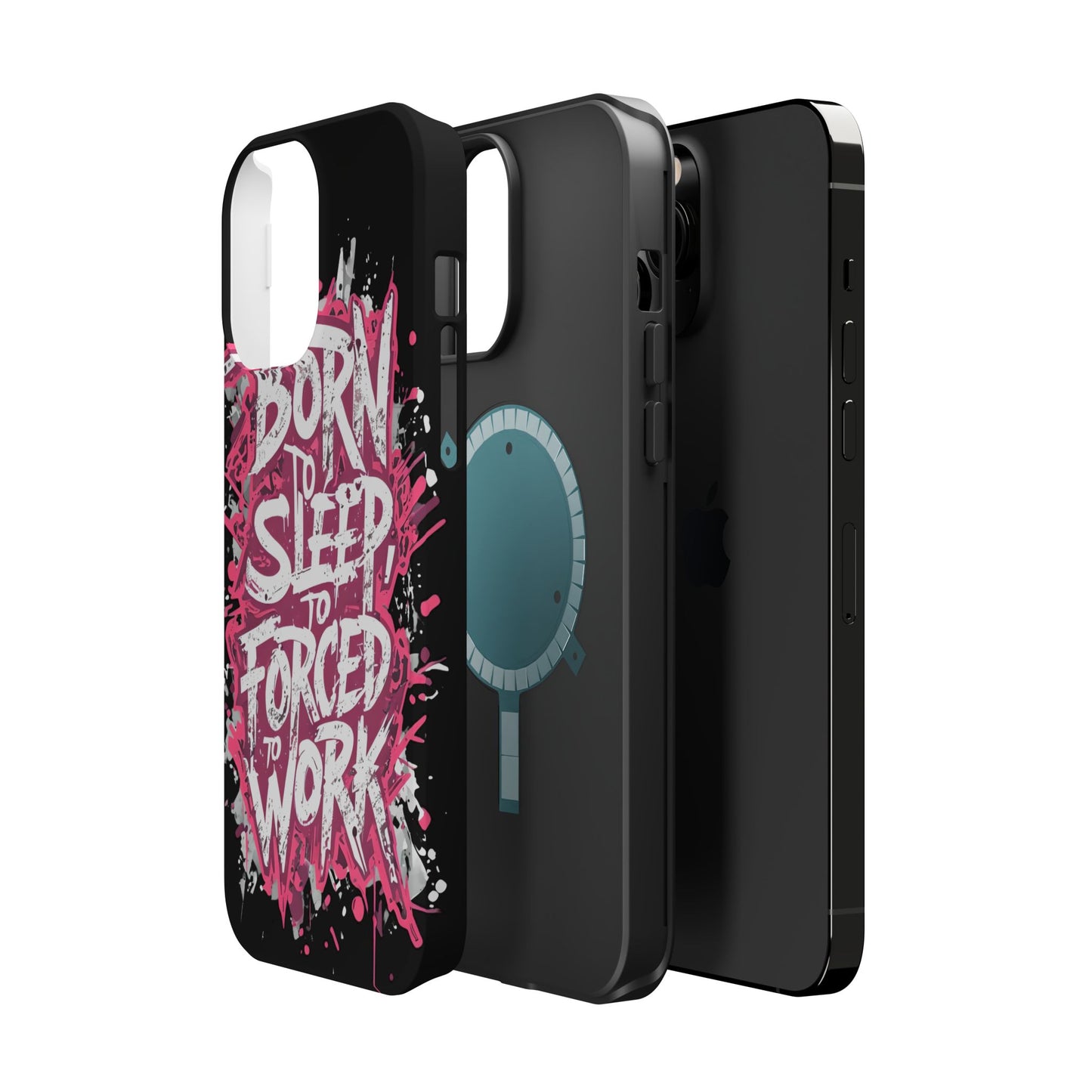 Phone Case — "Born to Sleep, Forced to Work" Impact-Resistant Magnetic Case