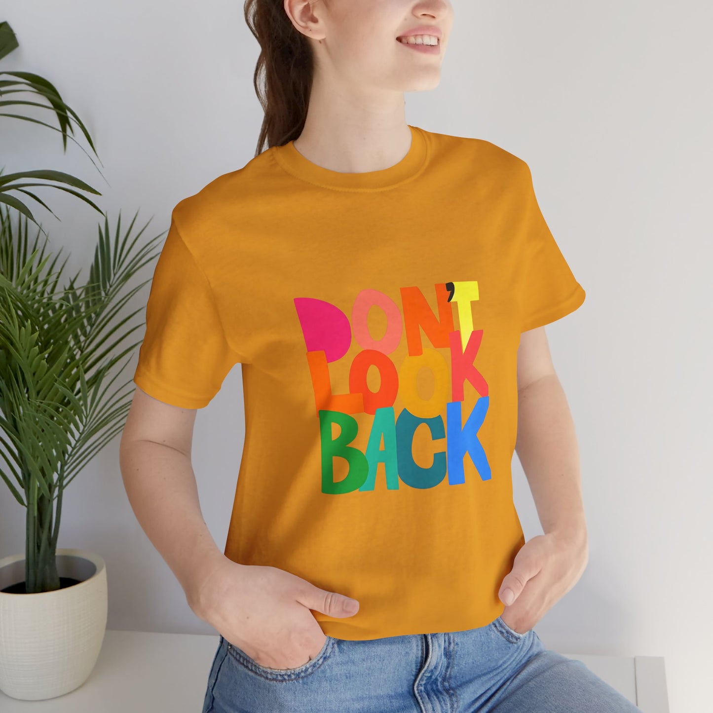 Don't Look Back T-Shirt — Colorful Retro Motivational Tee