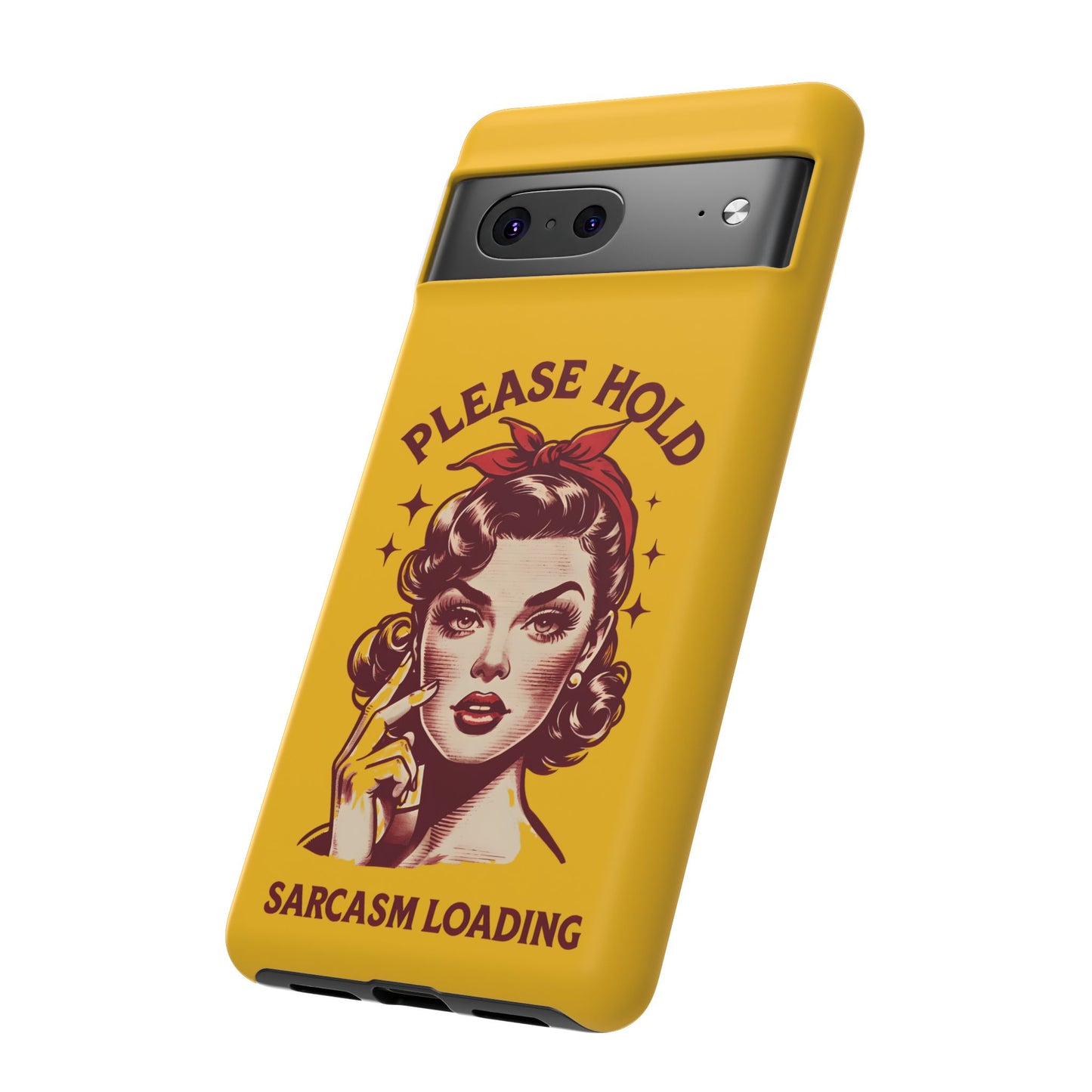 Phone Case - "Please Hold, Sarcasm Loading" Retro Pin-Up Tough Case