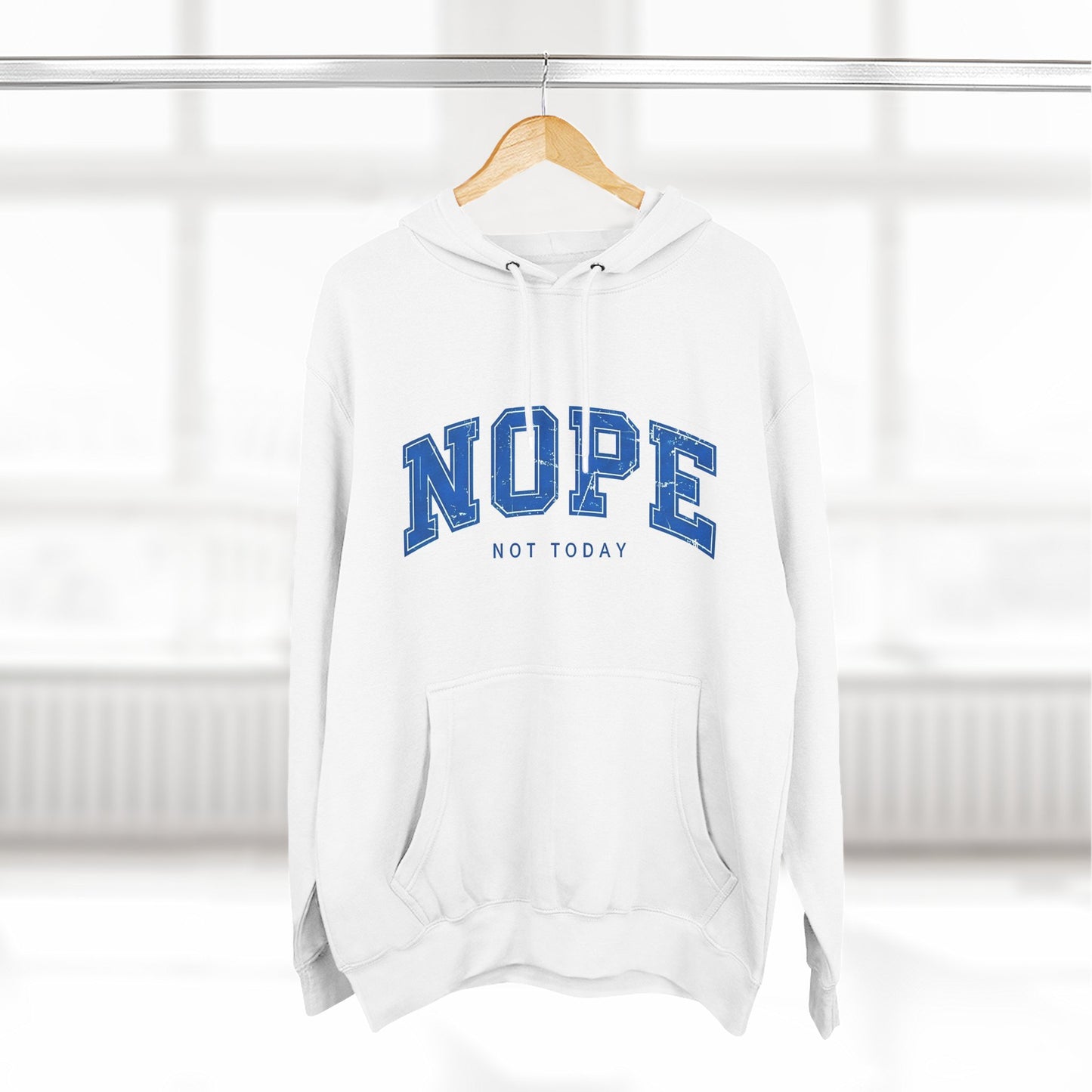 Nope — Not Today Hoodie