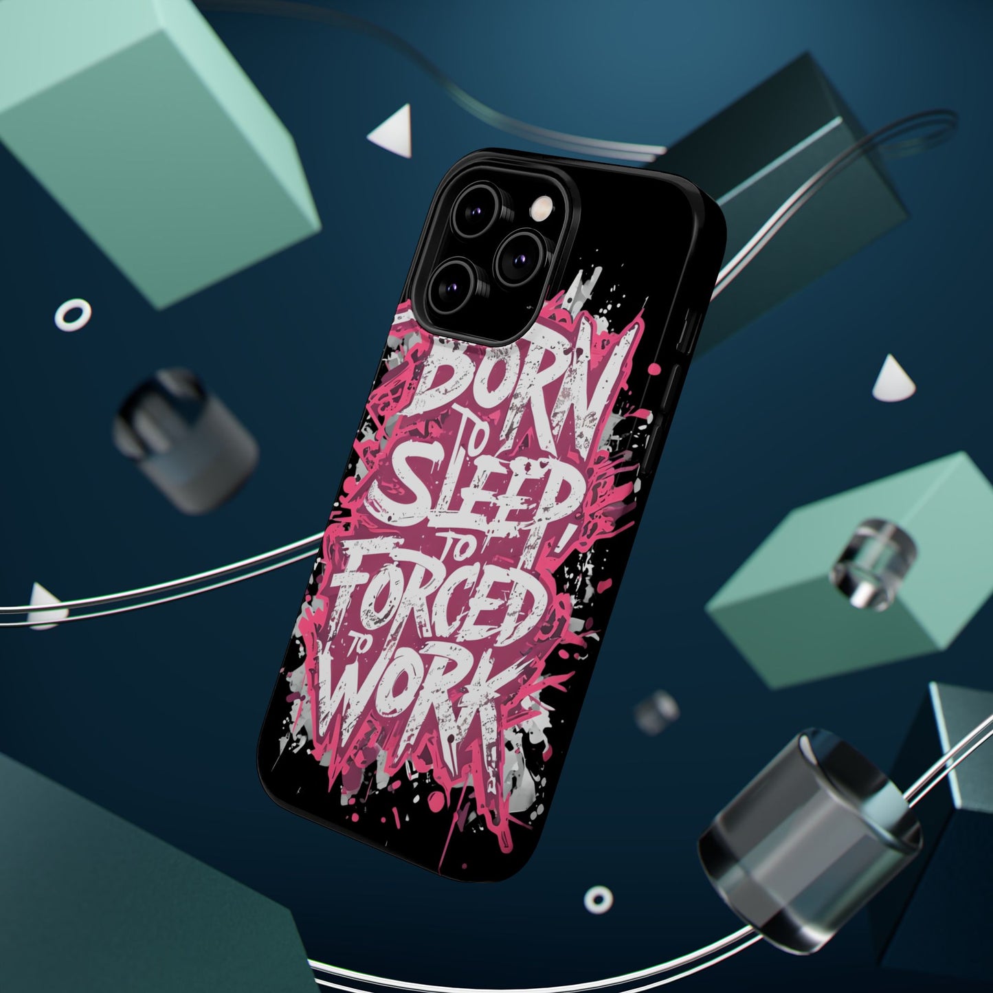 Phone Case — "Born to Sleep, Forced to Work" Impact-Resistant Magnetic Case