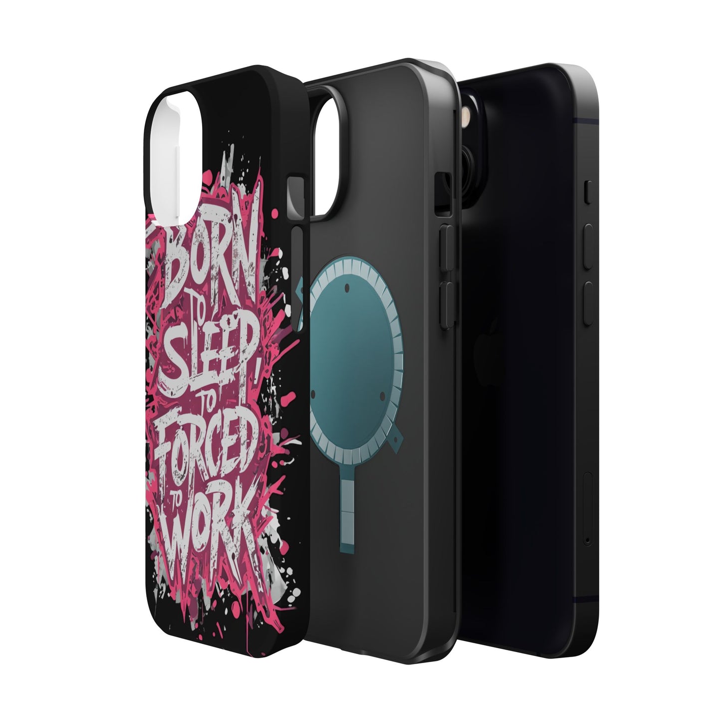Phone Case — "Born to Sleep, Forced to Work" Impact-Resistant Magnetic Case