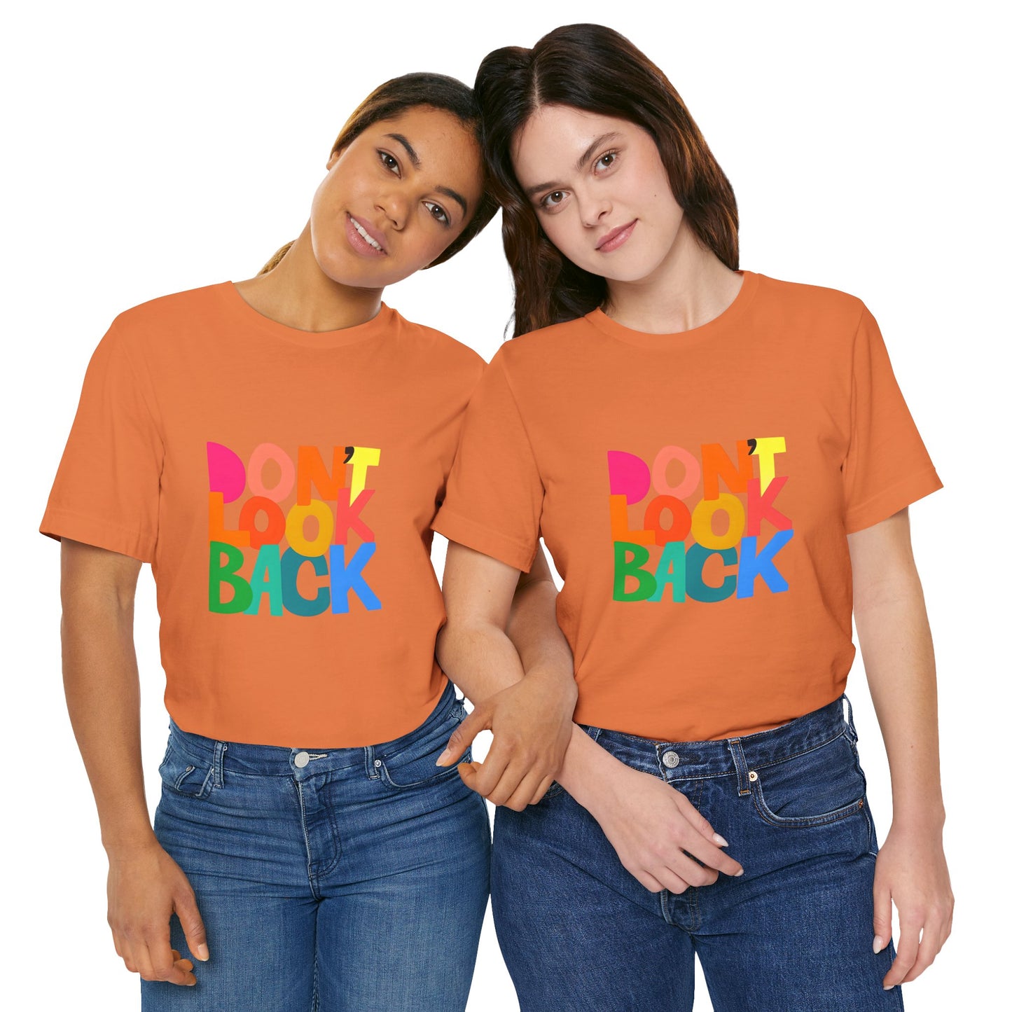 Don't Look Back T-Shirt — Colorful Retro Motivational Tee