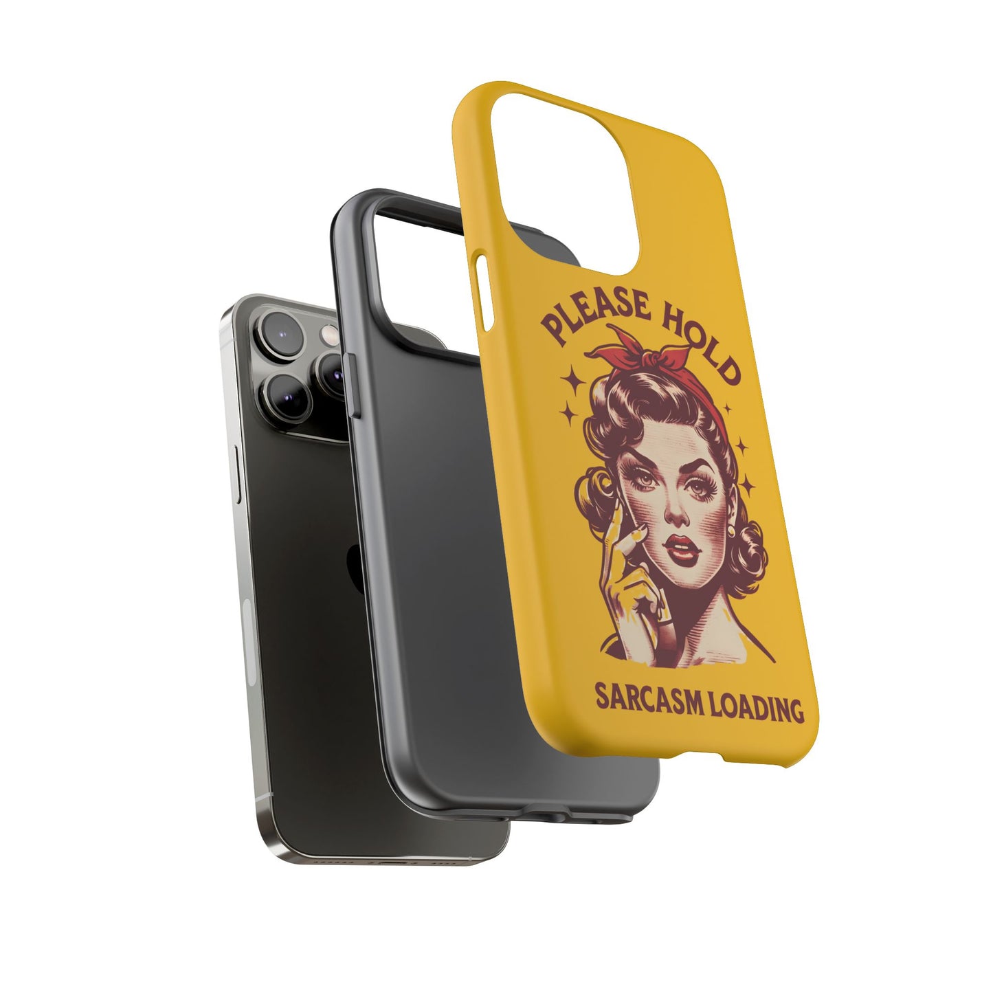 Phone Case - "Please Hold, Sarcasm Loading" Retro Pin-Up Tough Case