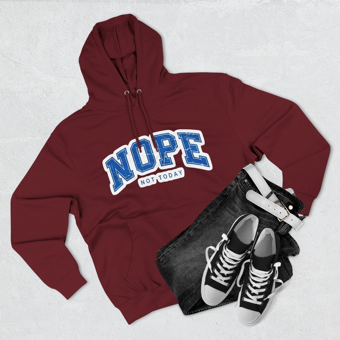 Nope — Not Today Hoodie