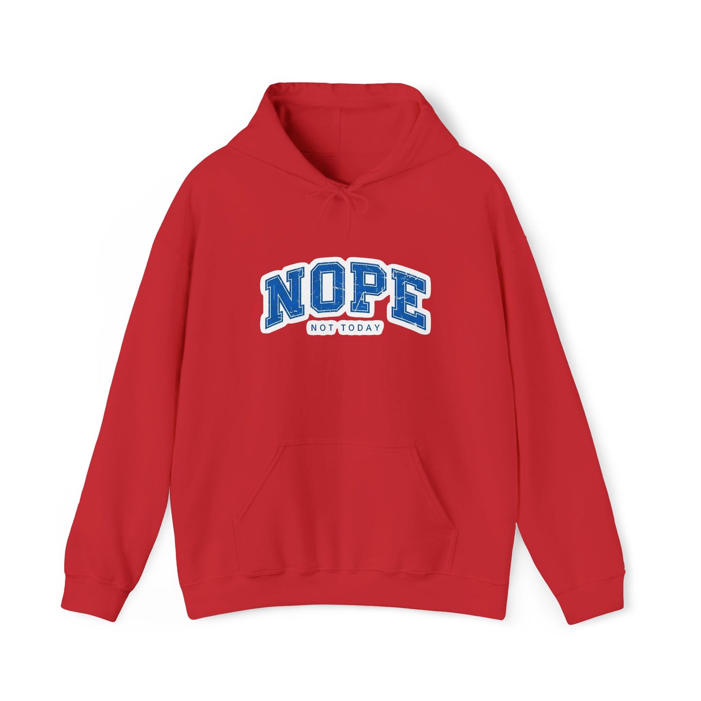 Nope "Not Today" Hoodie — Casual Graphic Pullover for Chill Days