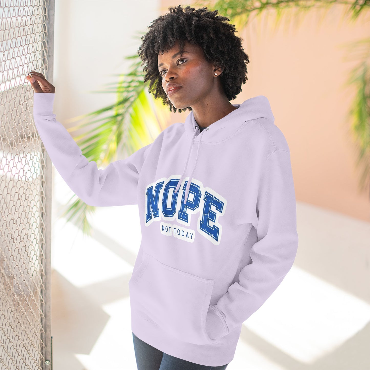 Nope — Not Today Hoodie