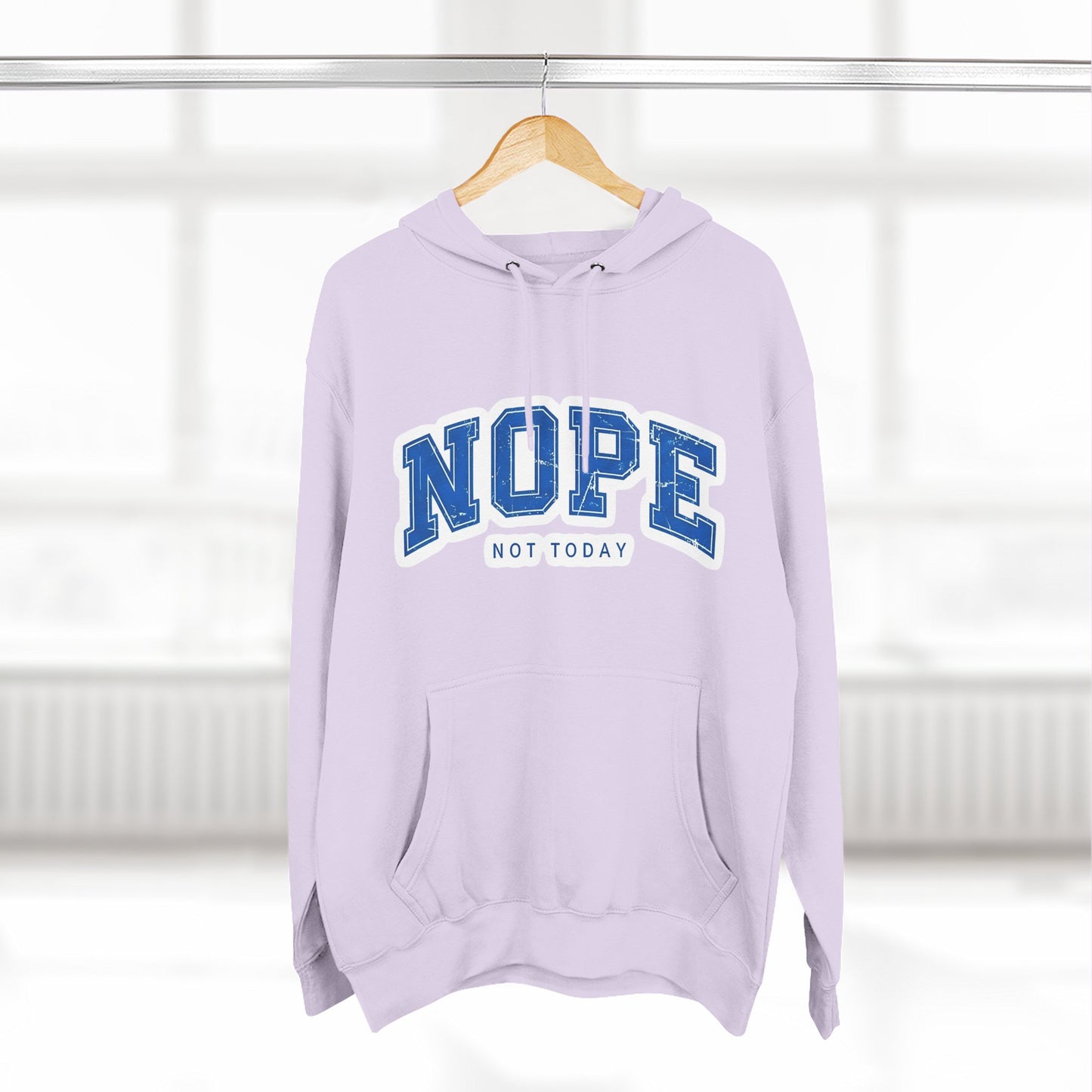 Nope — Not Today Hoodie