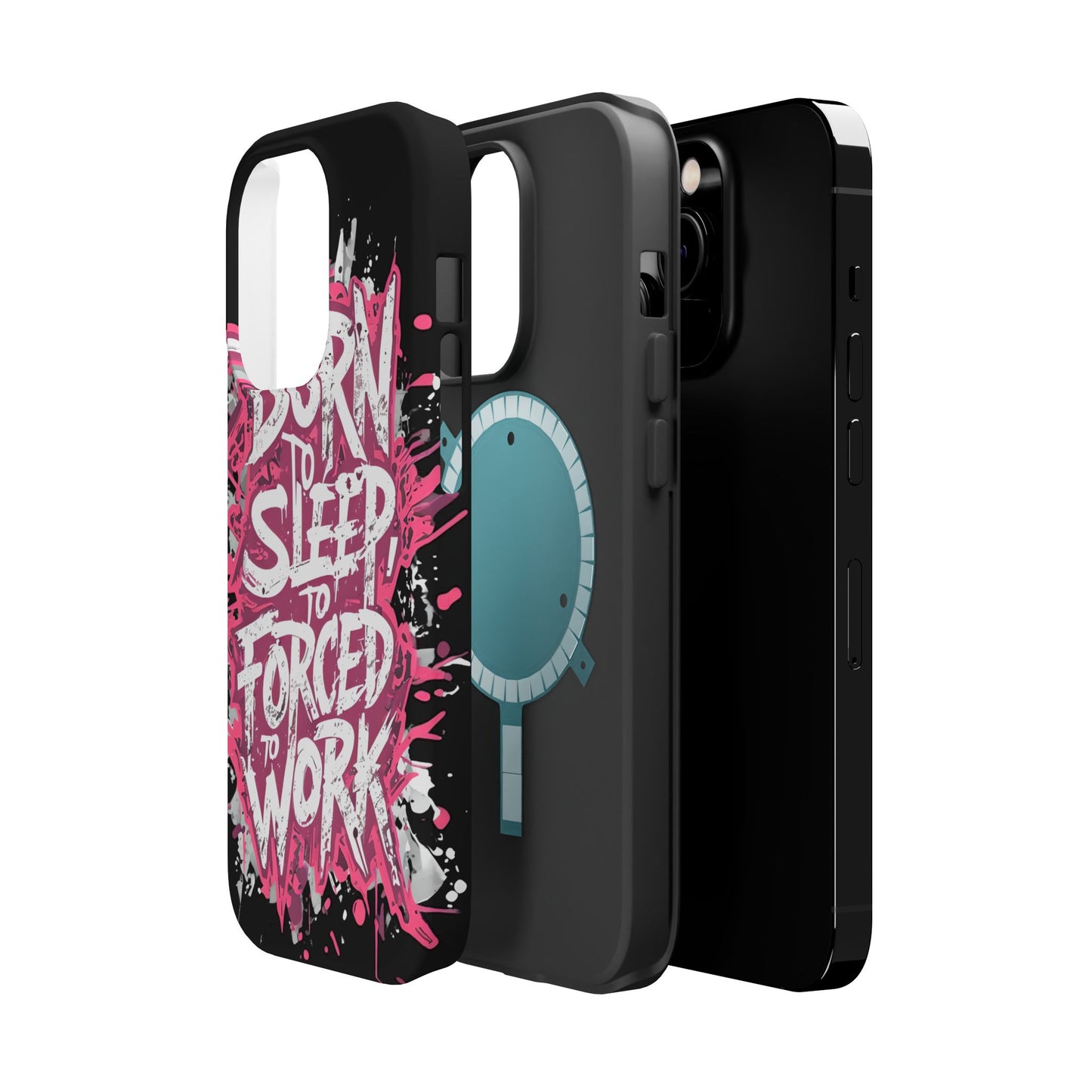 Phone Case — "Born to Sleep, Forced to Work" Impact-Resistant Magnetic Case