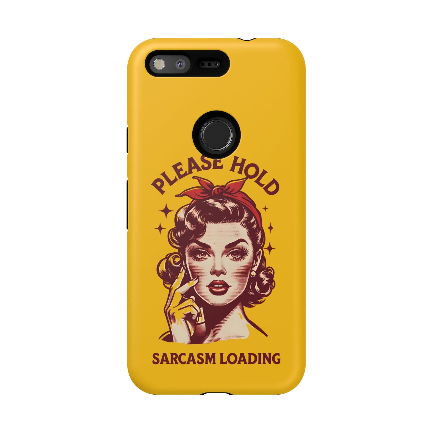 Phone Case - "Please Hold, Sarcasm Loading" Retro Pin-Up Tough Case