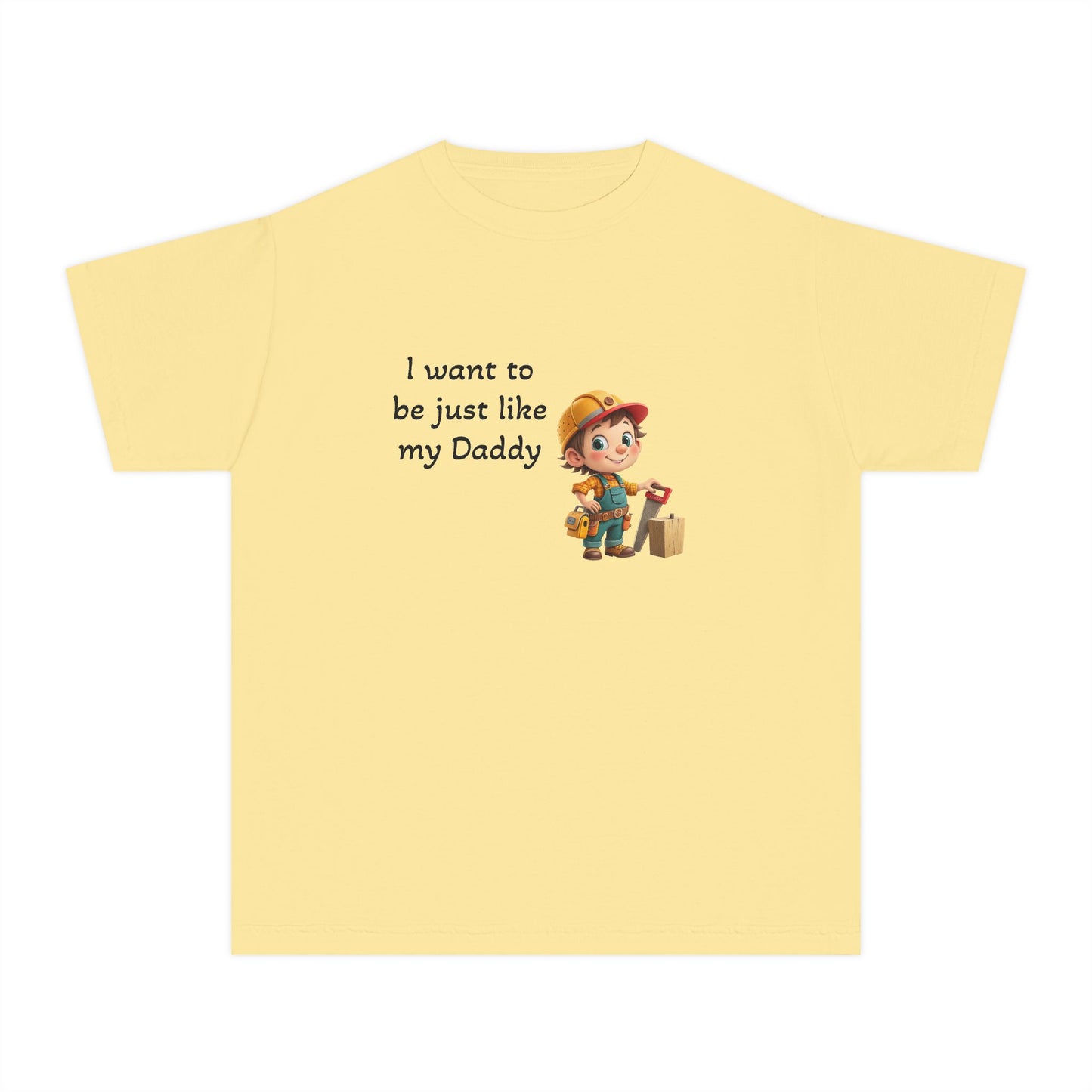 Youth Tee - 'I Want to Be Just Like My Daddy'