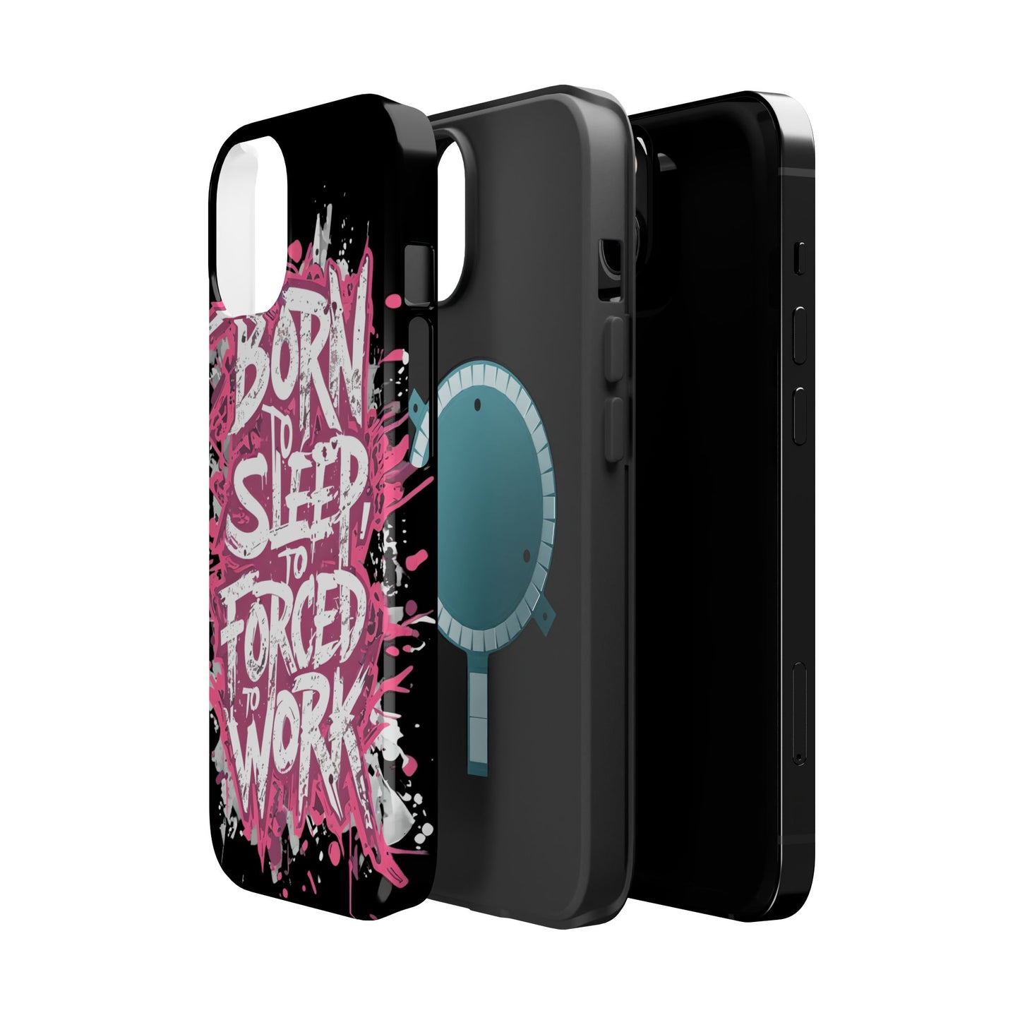Phone Case — "Born to Sleep, Forced to Work" Impact-Resistant Magnetic Case