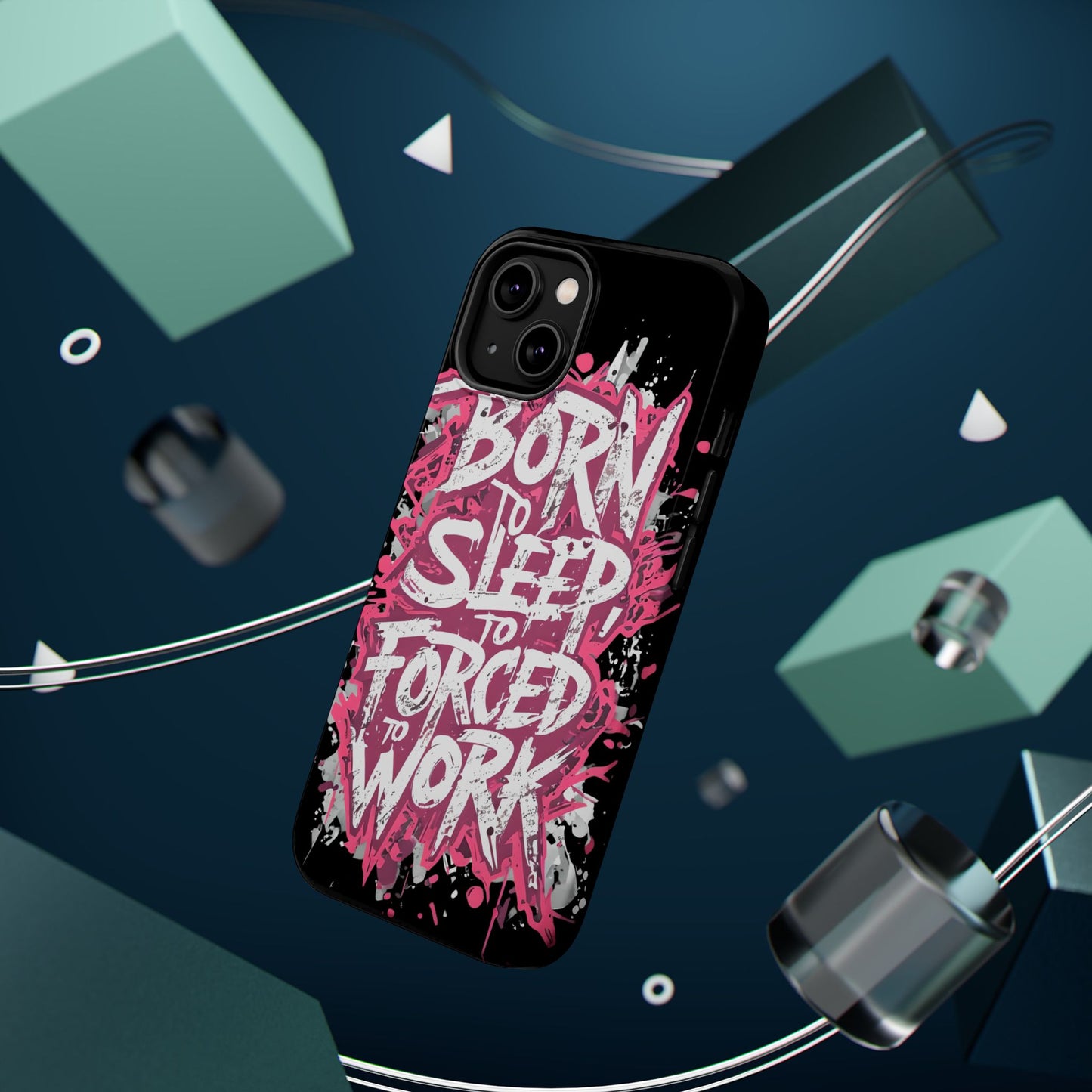 Phone Case — "Born to Sleep, Forced to Work" Impact-Resistant Magnetic Case