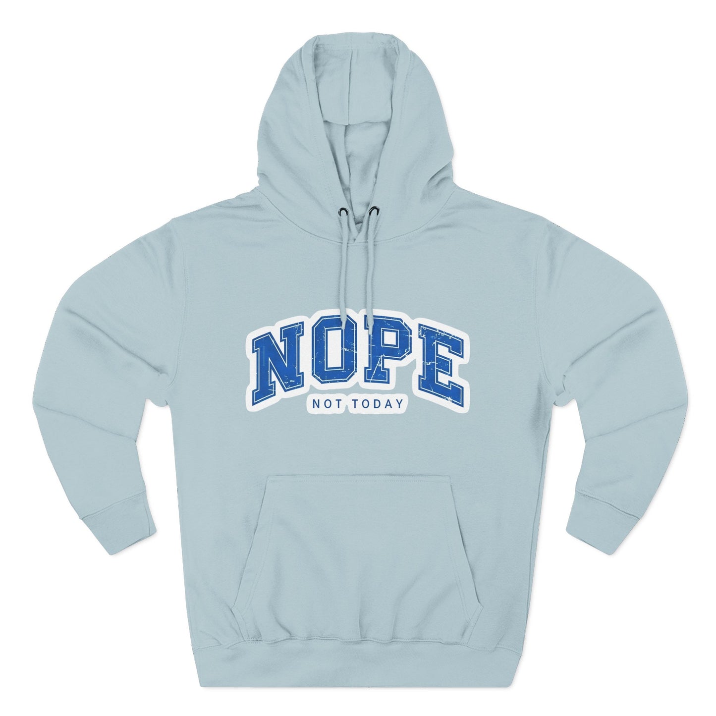 Nope — Not Today Hoodie