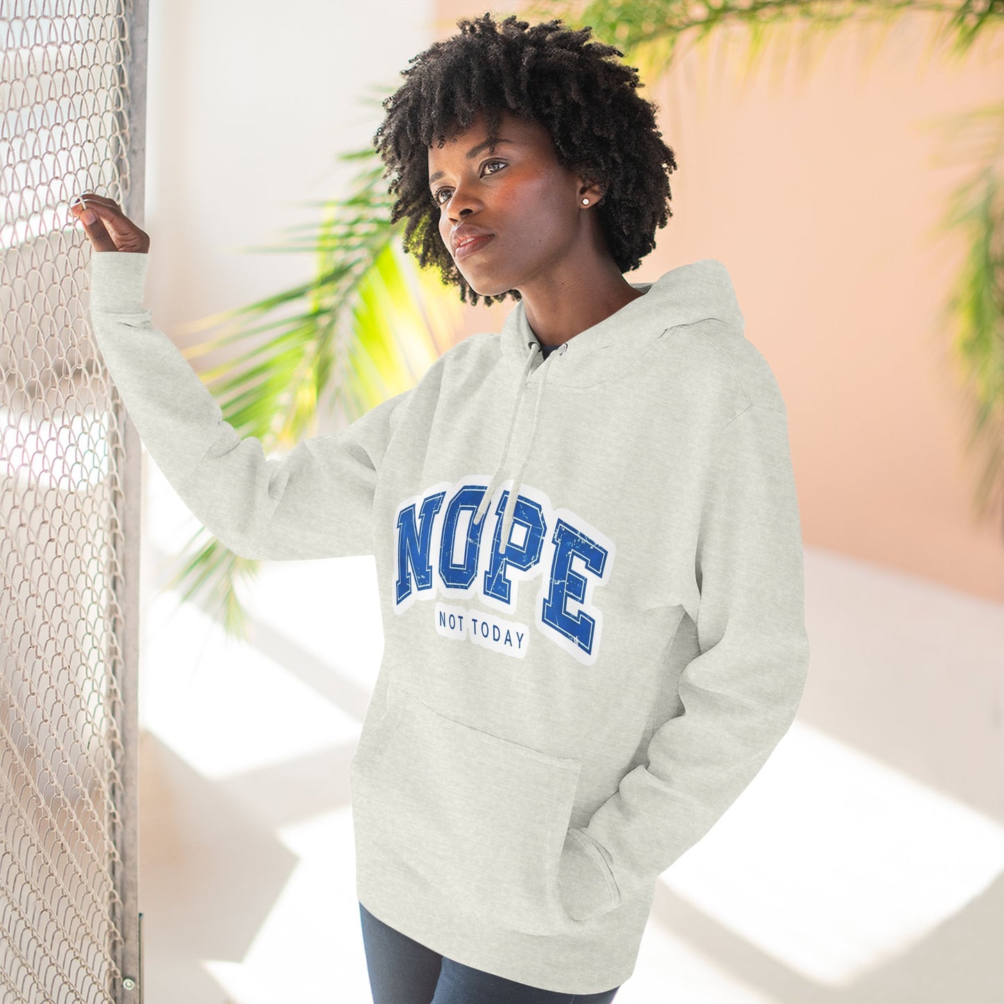 Nope — Not Today Hoodie