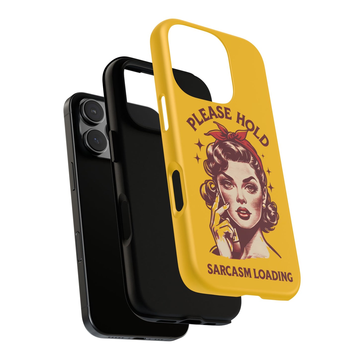 Phone Case - "Please Hold, Sarcasm Loading" Retro Pin-Up Tough Case