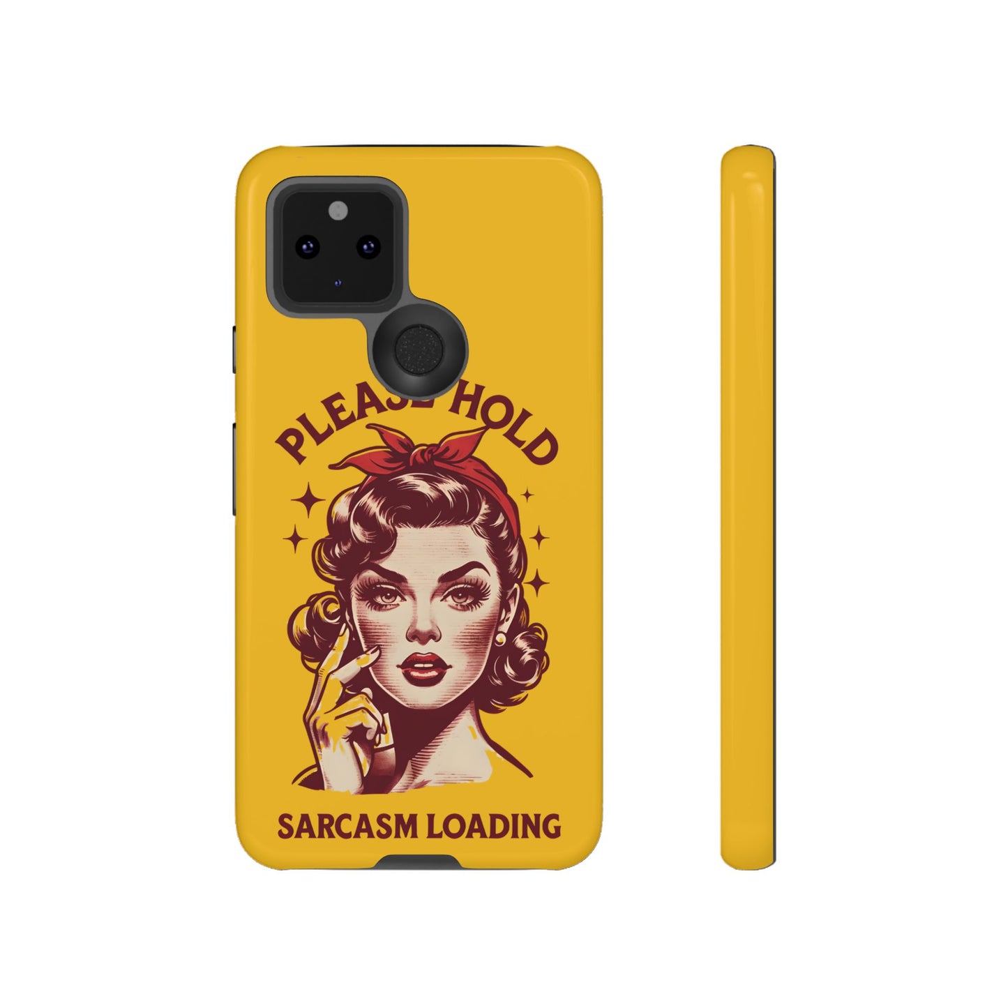 Phone Case - "Please Hold, Sarcasm Loading" Retro Pin-Up Tough Case