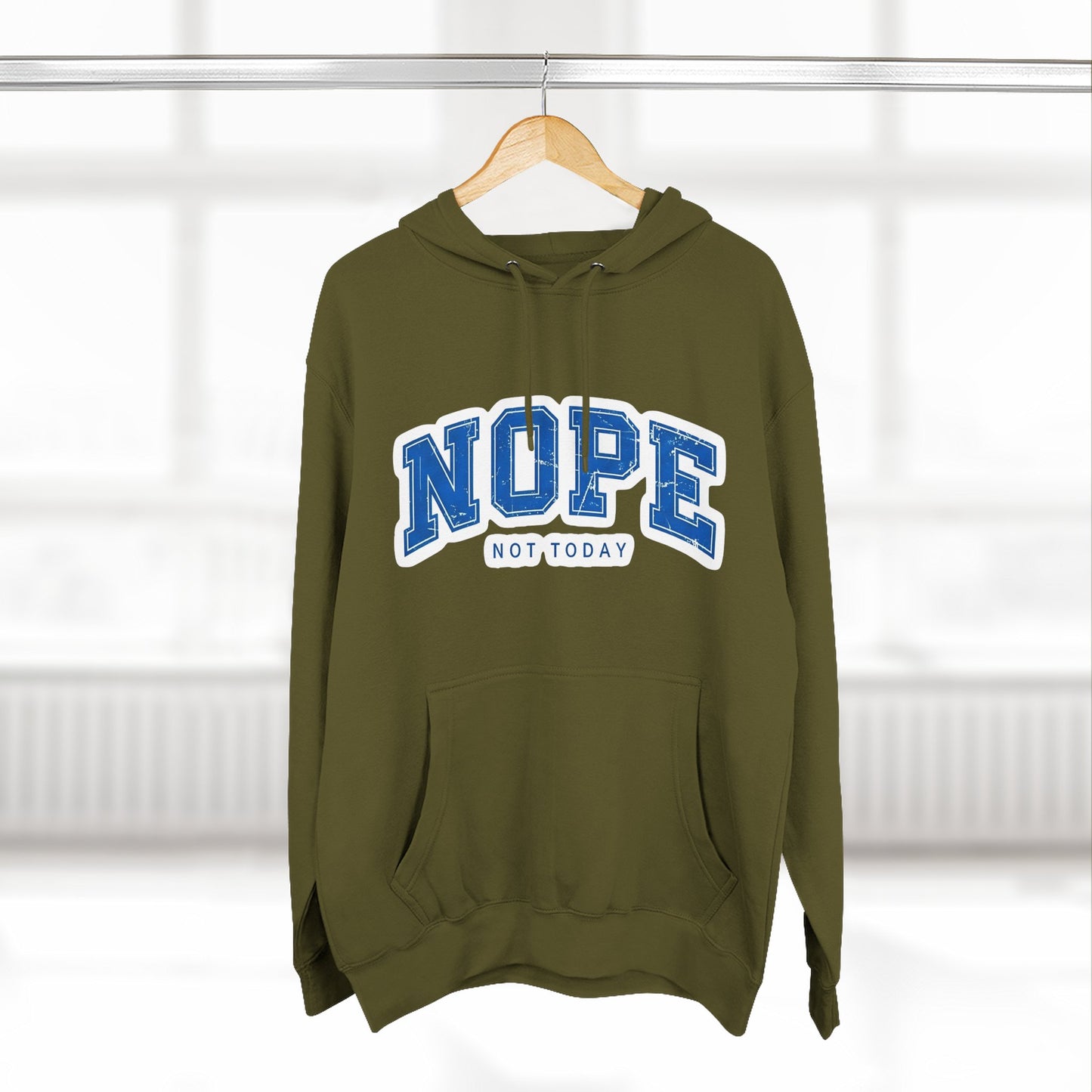 Nope — Not Today Hoodie