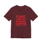 T‑Shirt — “It Must Suck to Be Loved So Much” Red Script Tee