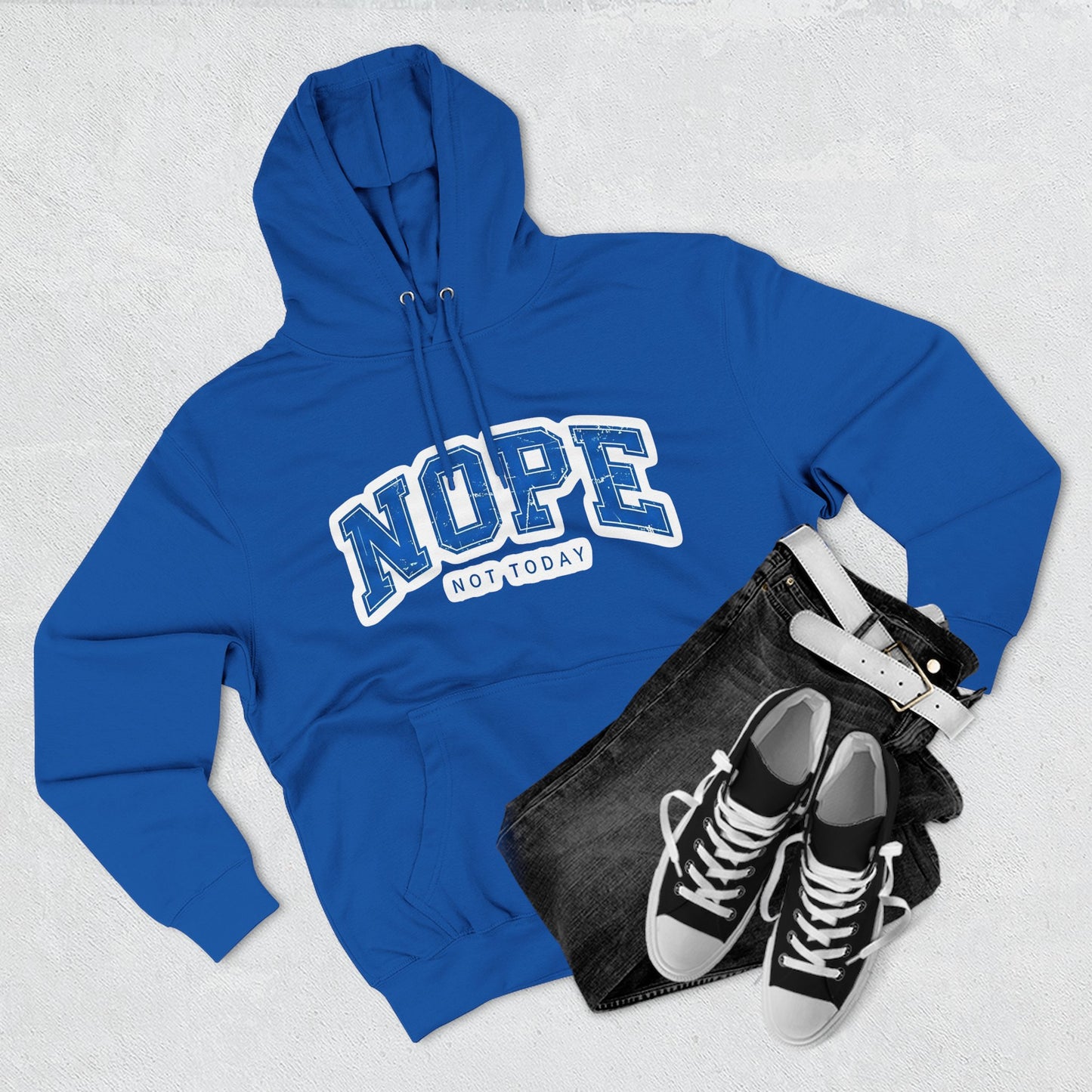 Nope — Not Today Hoodie