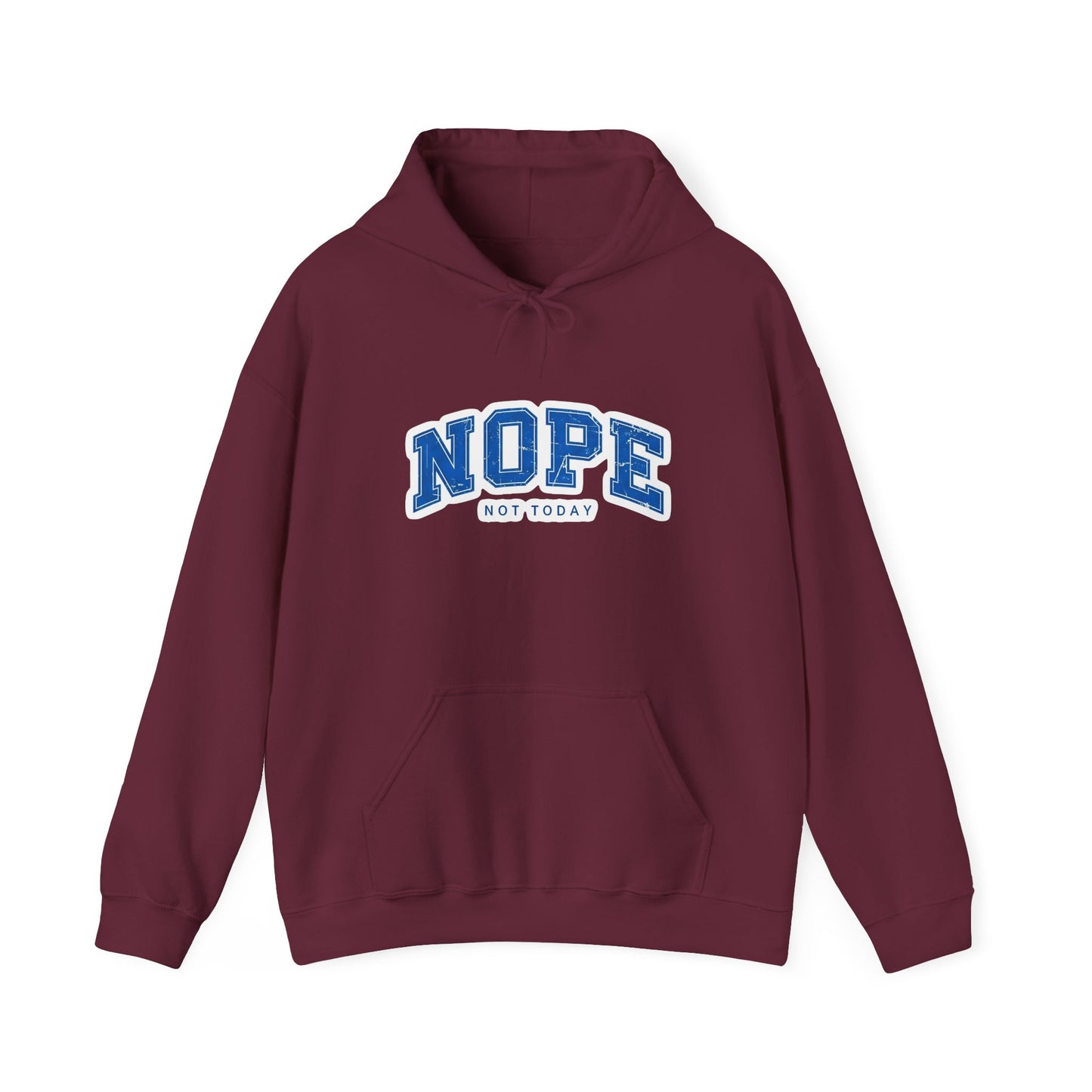 Nope "Not Today" Hoodie — Casual Graphic Pullover for Chill Days