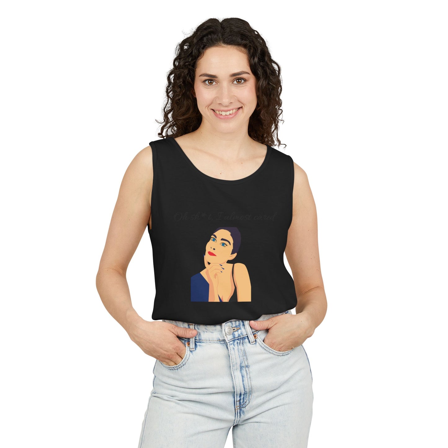 Funny Graphic Tank Top - "Oh sh*t, I almost cared"