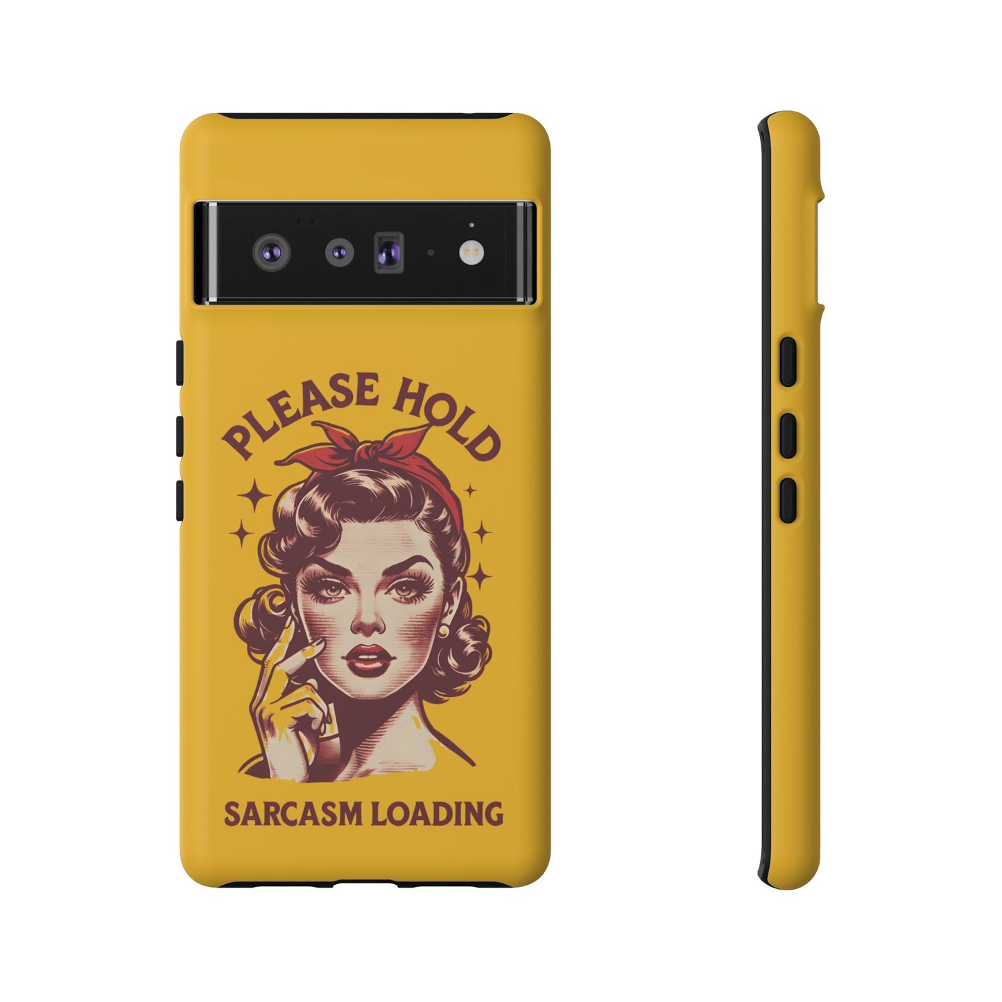 Phone Case - "Please Hold, Sarcasm Loading" Retro Pin-Up Tough Case