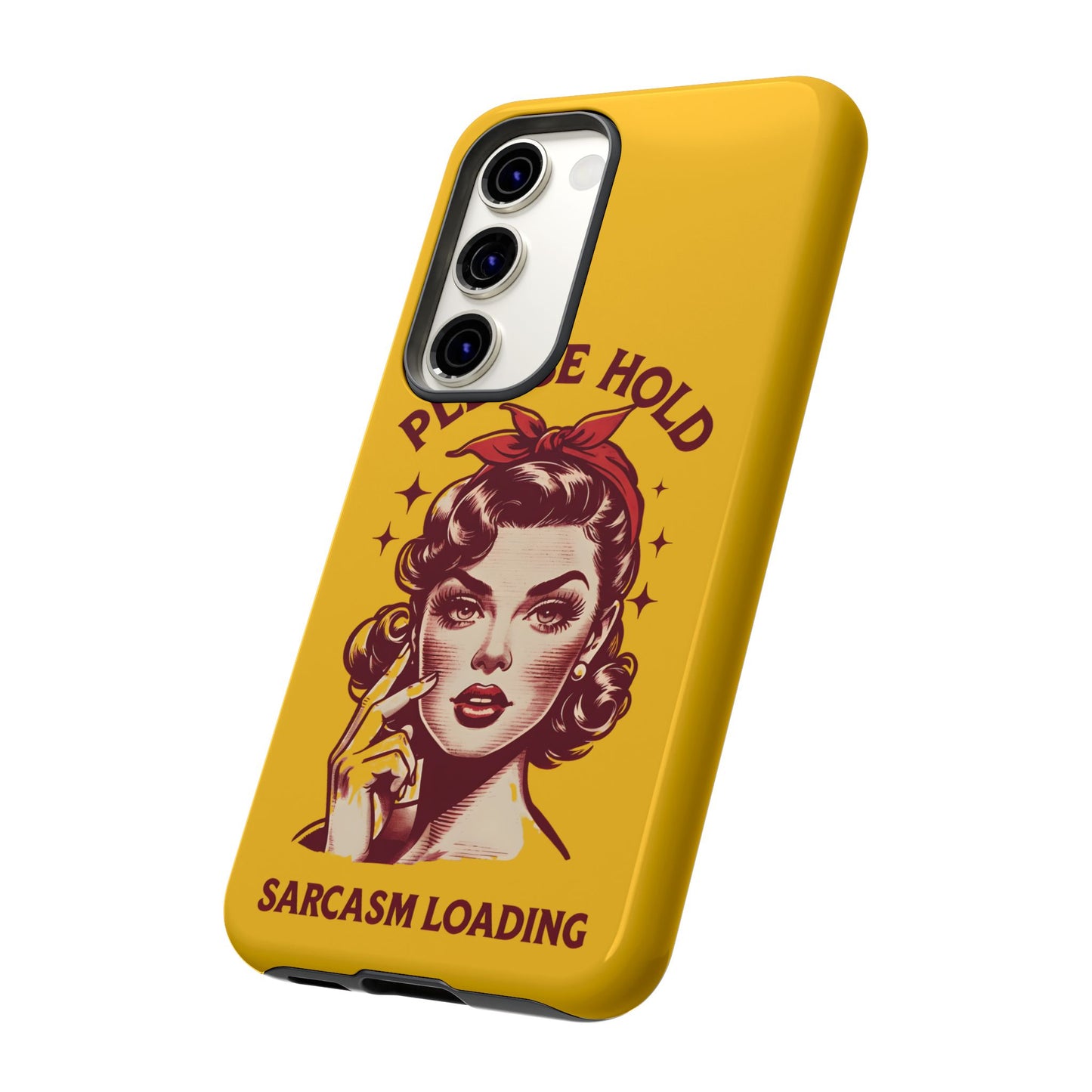 Phone Case - "Please Hold, Sarcasm Loading" Retro Pin-Up Tough Case