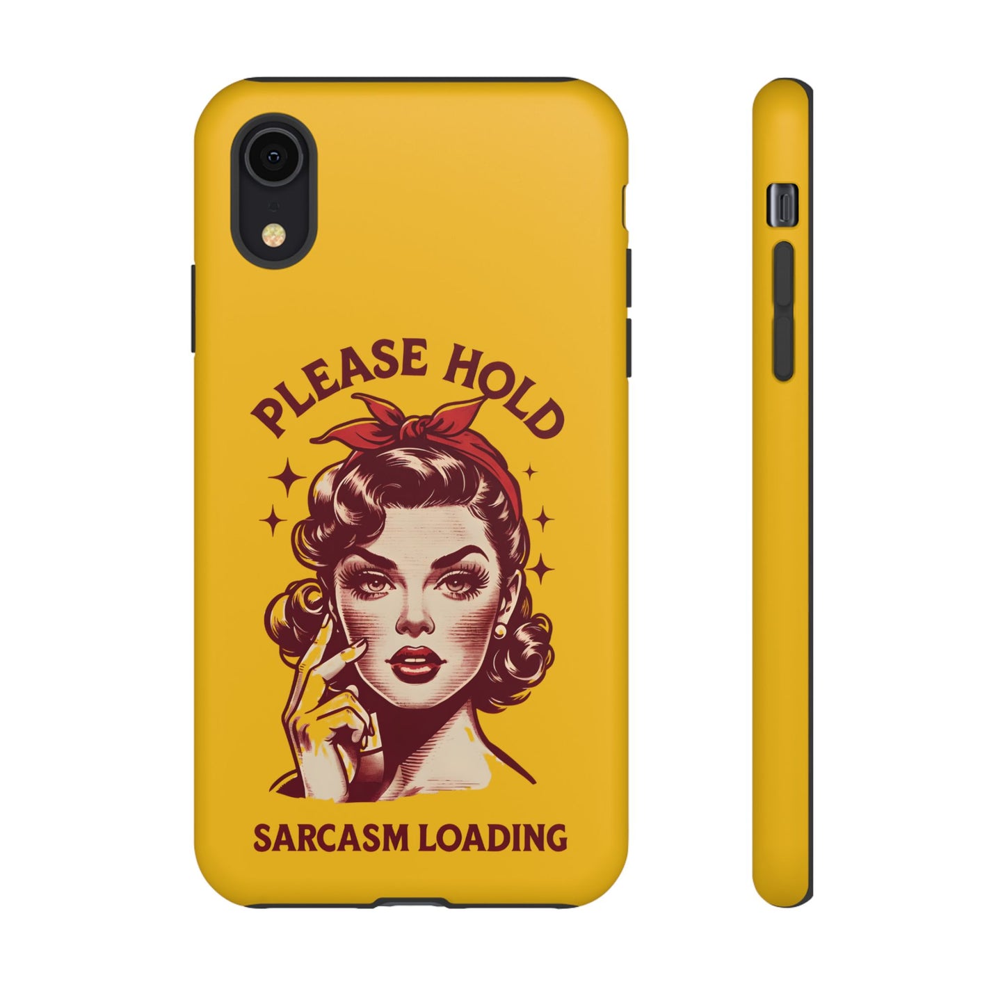 Phone Case - "Please Hold, Sarcasm Loading" Retro Pin-Up Tough Case