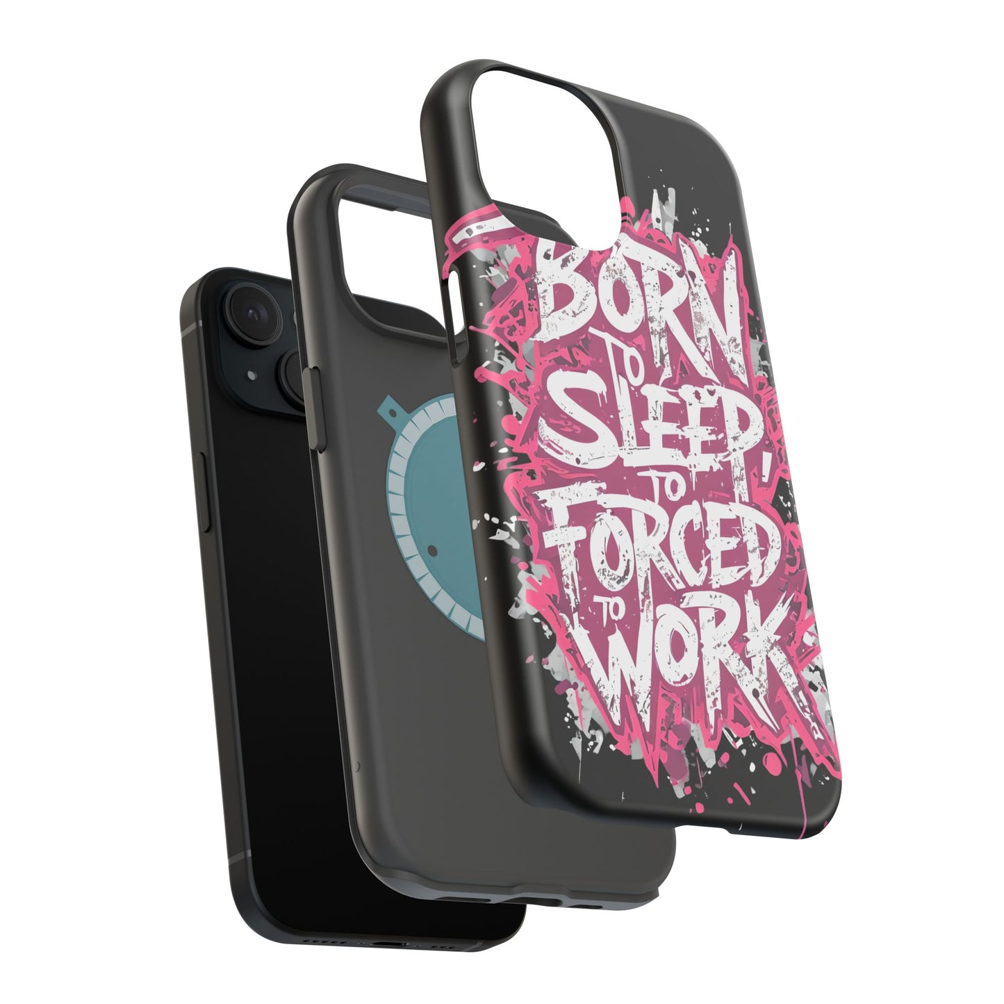 Phone Case — "Born to Sleep, Forced to Work" Impact-Resistant Magnetic Case