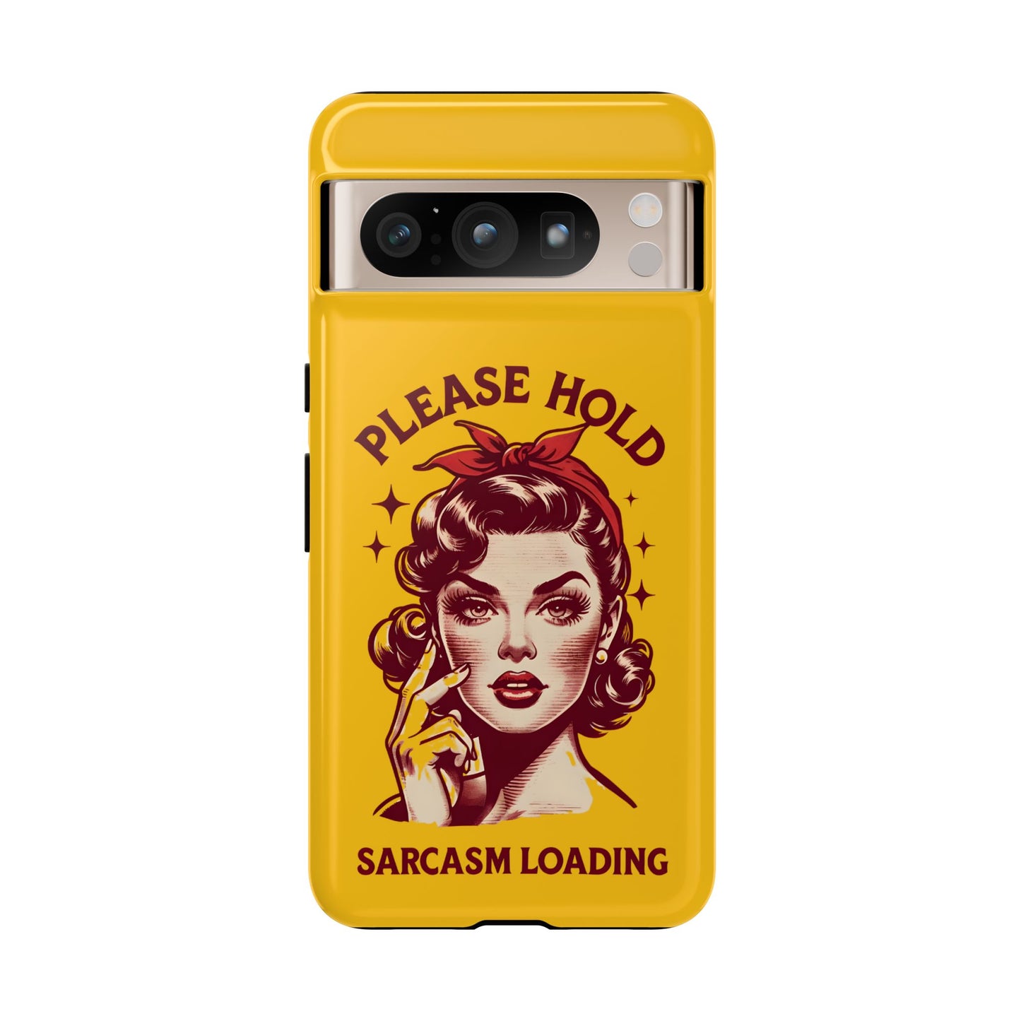 Phone Case - "Please Hold, Sarcasm Loading" Retro Pin-Up Tough Case