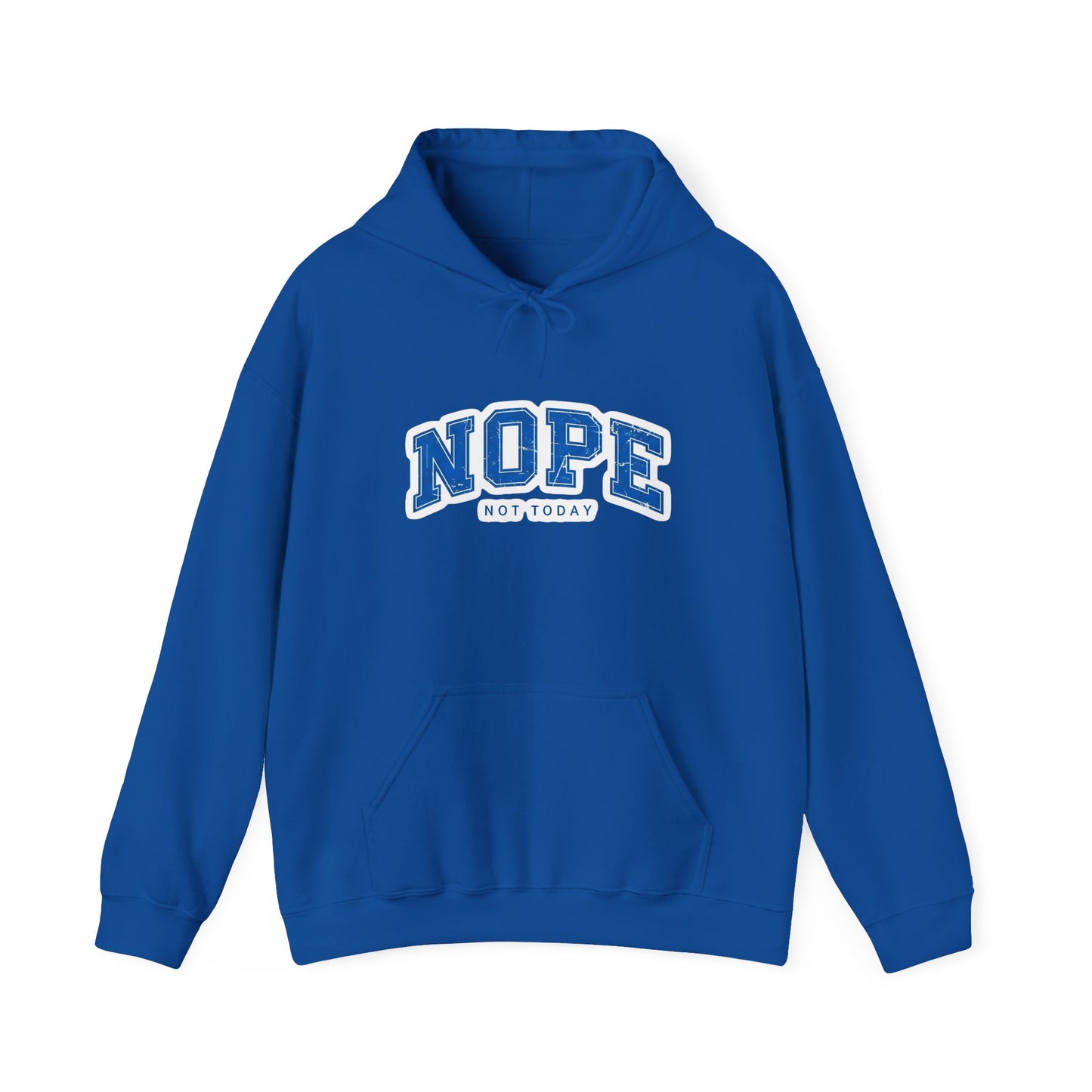 Nope "Not Today" Hoodie — Casual Graphic Pullover for Chill Days
