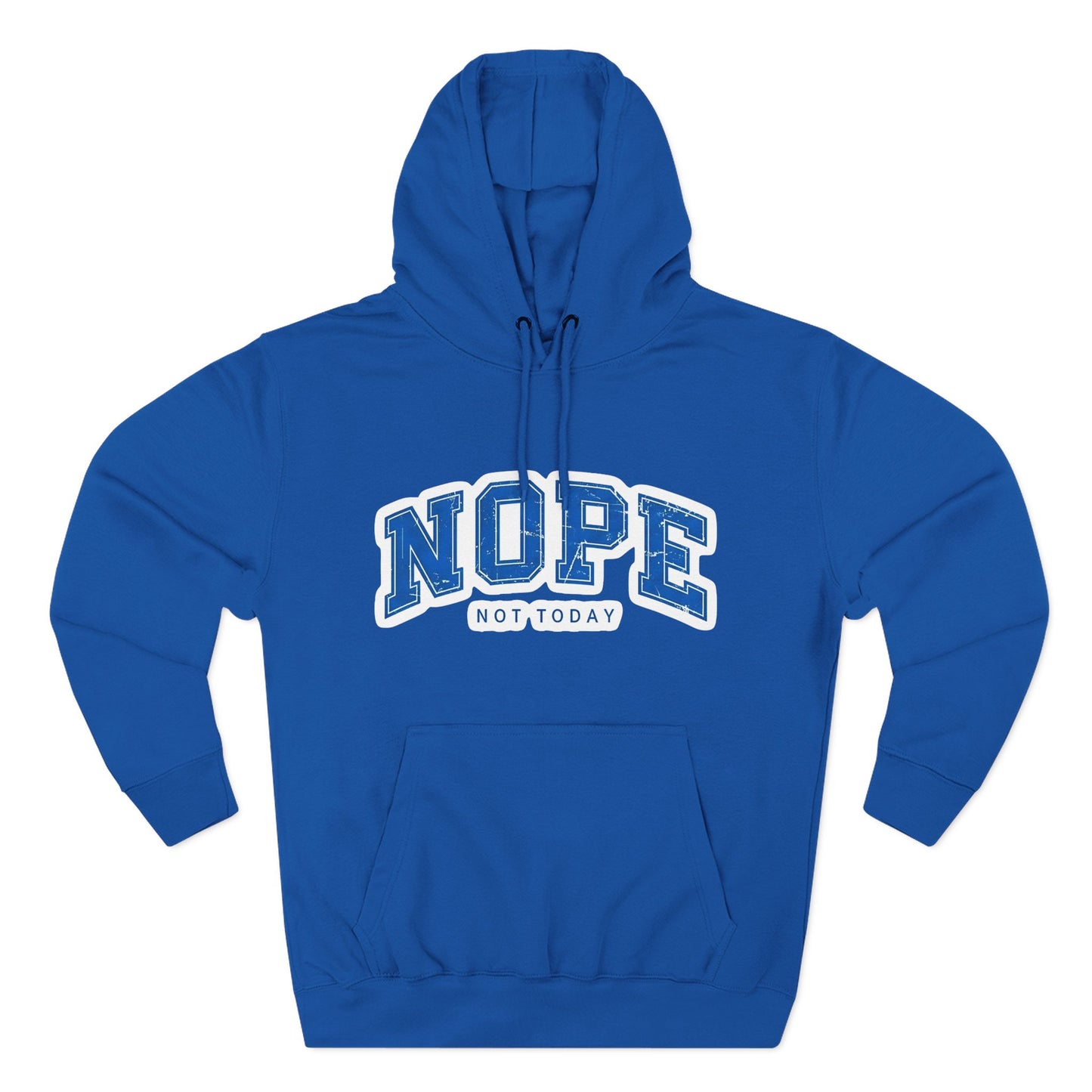 Nope — Not Today Hoodie