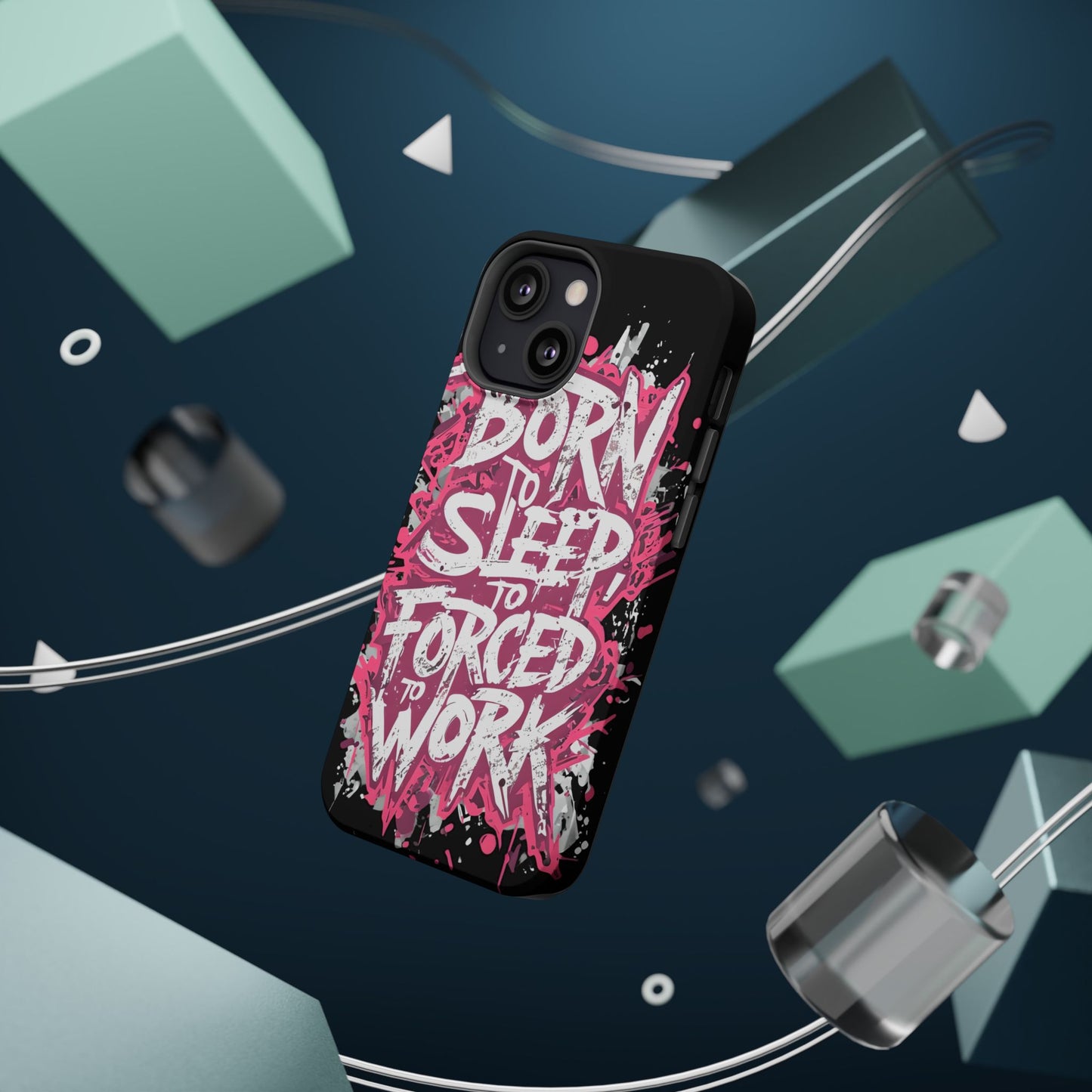 Phone Case — "Born to Sleep, Forced to Work" Impact-Resistant Magnetic Case