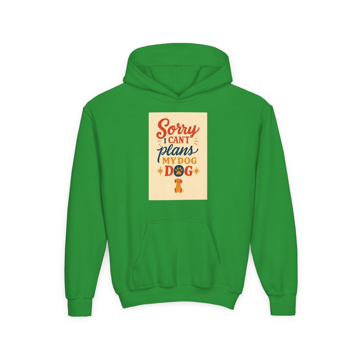 Youth Hoodie - "Sorry I Can’t, My Dog" Cute Pet Lover Graphic