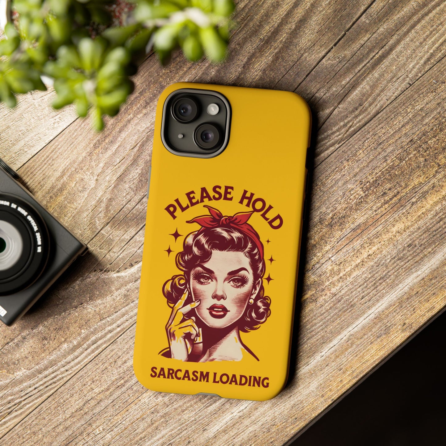 Phone Case - "Please Hold, Sarcasm Loading" Retro Pin-Up Tough Case