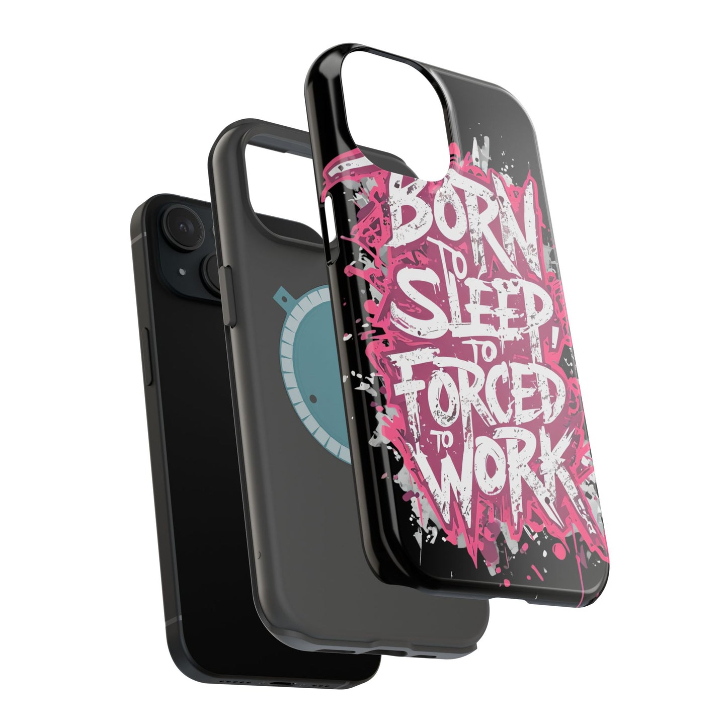 Phone Case — "Born to Sleep, Forced to Work" Impact-Resistant Magnetic Case