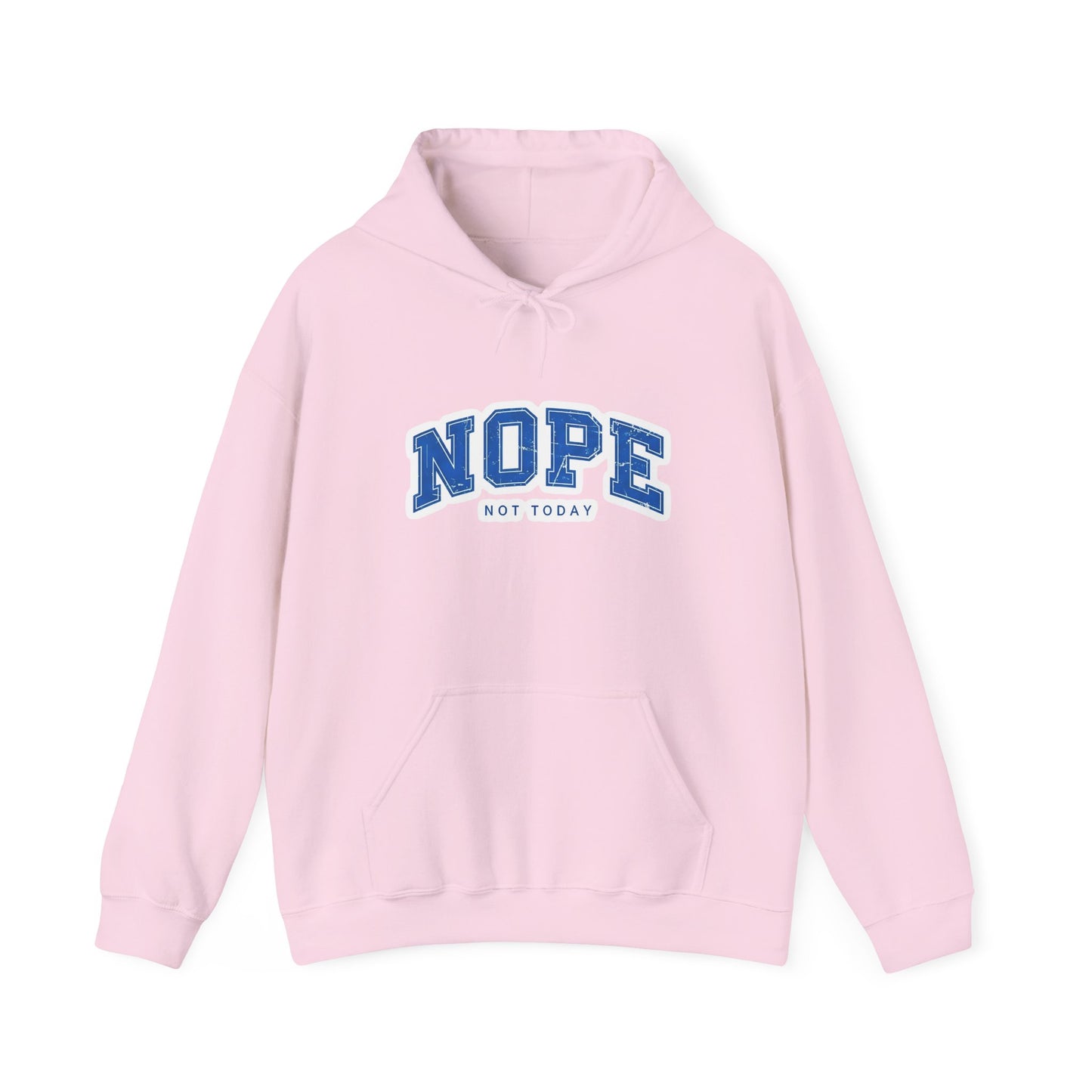 Nope "Not Today" Hoodie — Casual Graphic Pullover for Chill Days