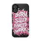 Phone Case — "Born to Sleep, Forced to Work" Impact-Resistant Magnetic Case