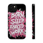 Phone Case — "Born to Sleep, Forced to Work" Impact-Resistant Magnetic Case