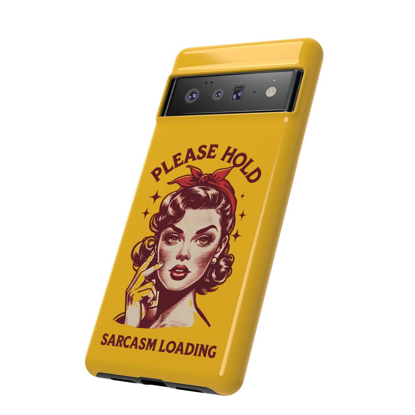 Phone Case - "Please Hold, Sarcasm Loading" Retro Pin-Up Tough Case