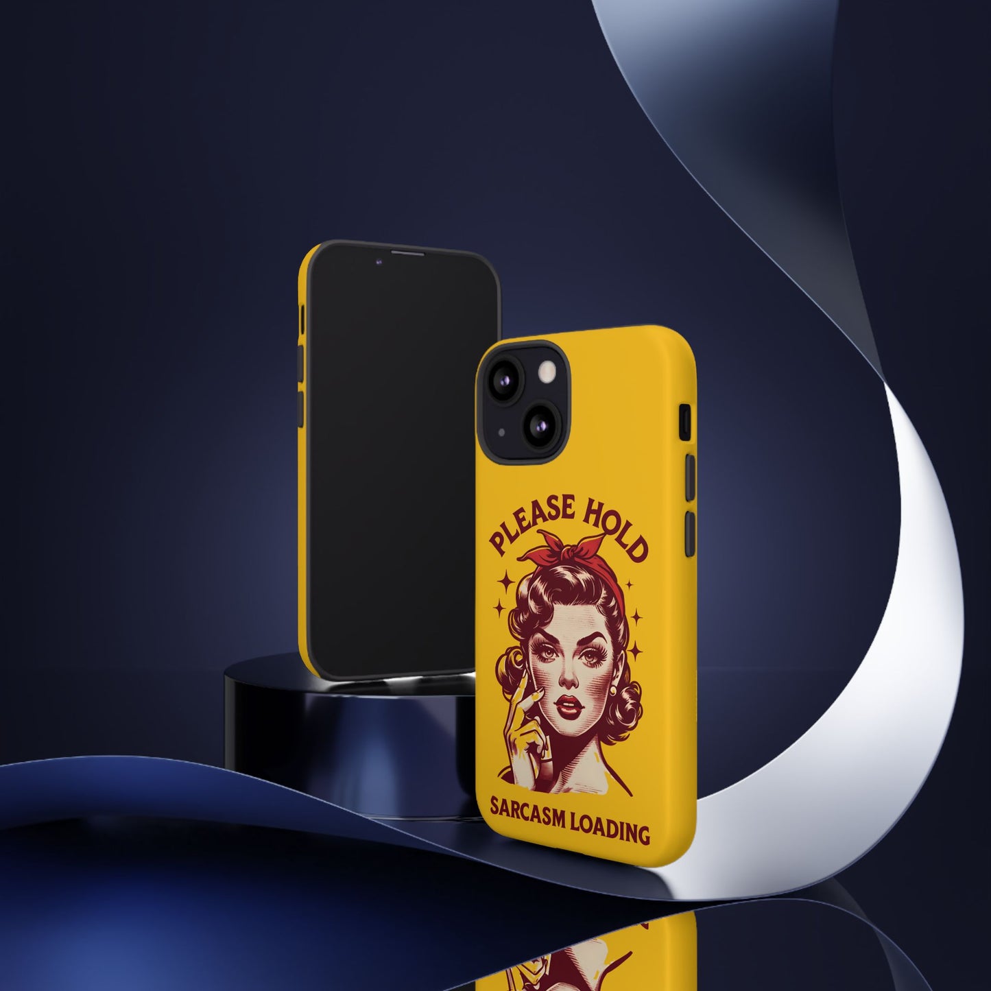 Phone Case - "Please Hold, Sarcasm Loading" Retro Pin-Up Tough Case