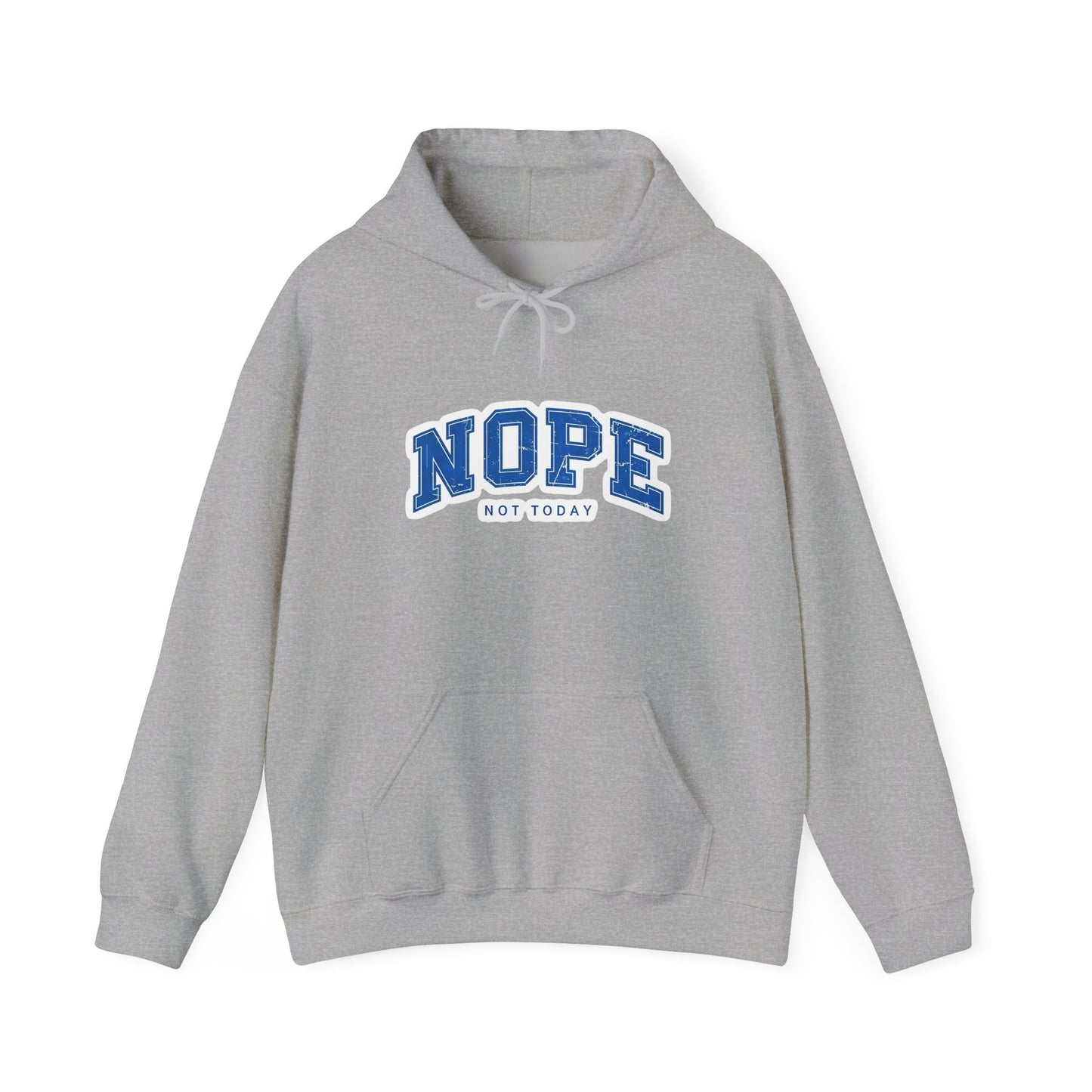 Nope "Not Today" Hoodie — Casual Graphic Pullover for Chill Days