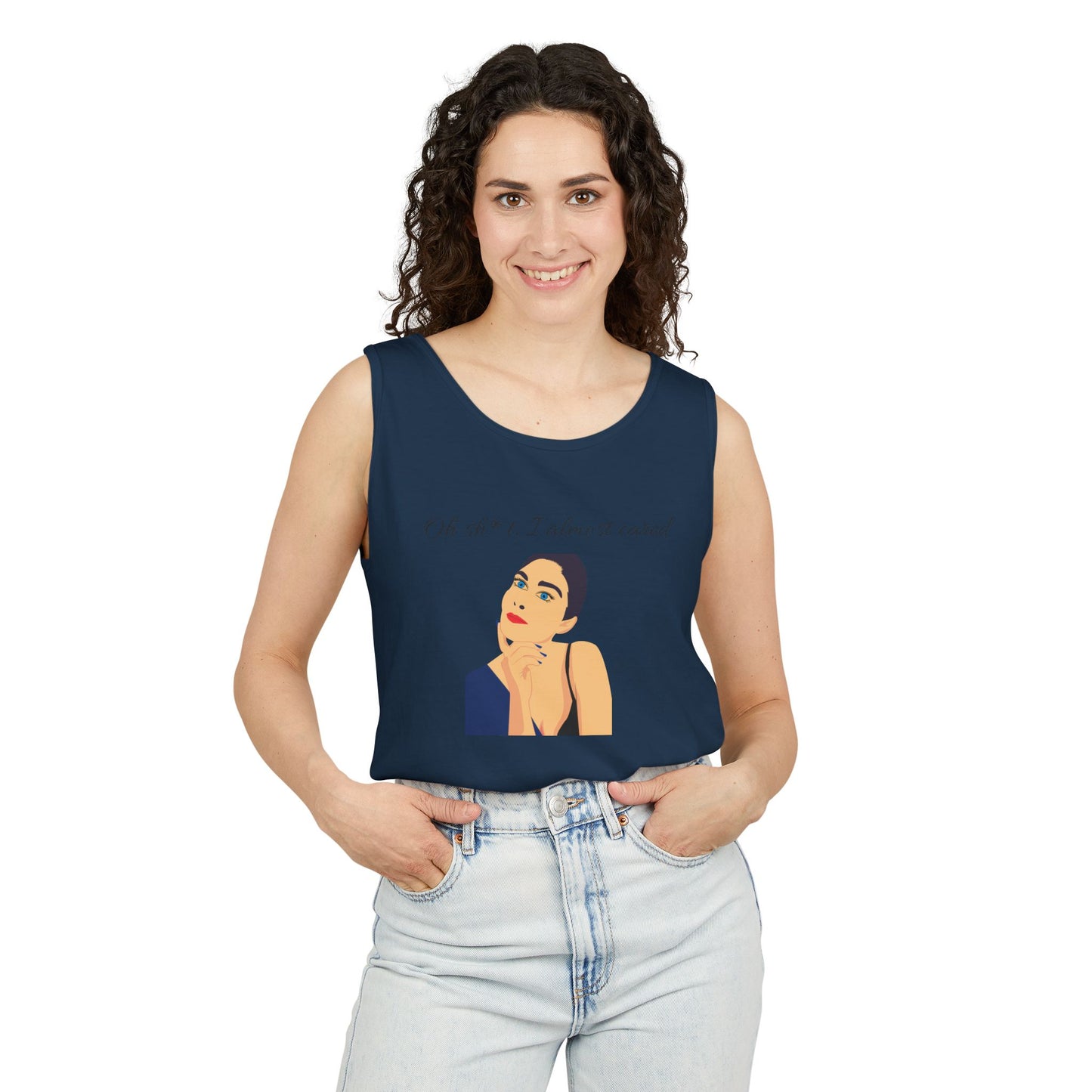 Funny Graphic Tank Top - "Oh sh*t, I almost cared"
