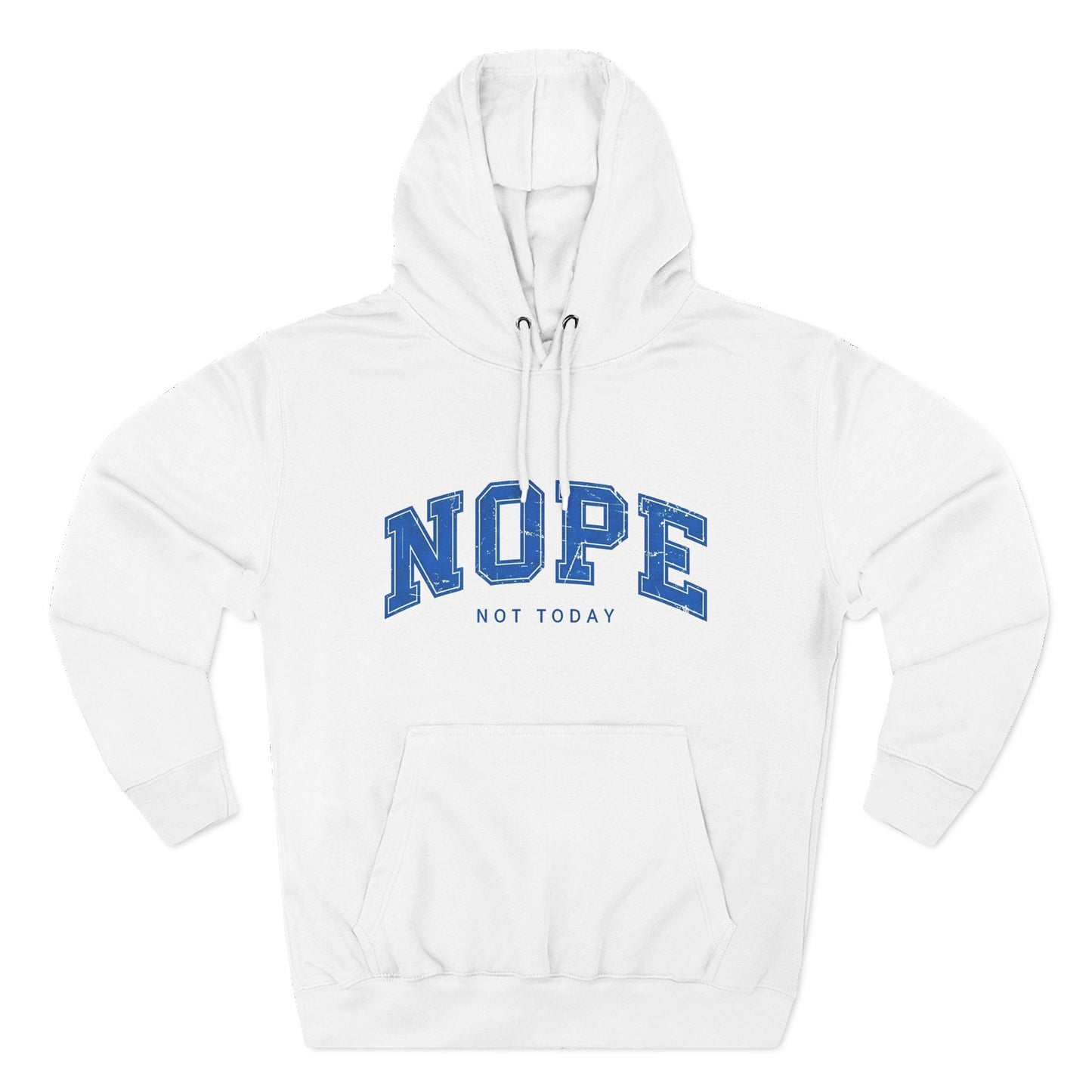 Nope — Not Today Hoodie