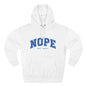 Nope — Not Today Hoodie