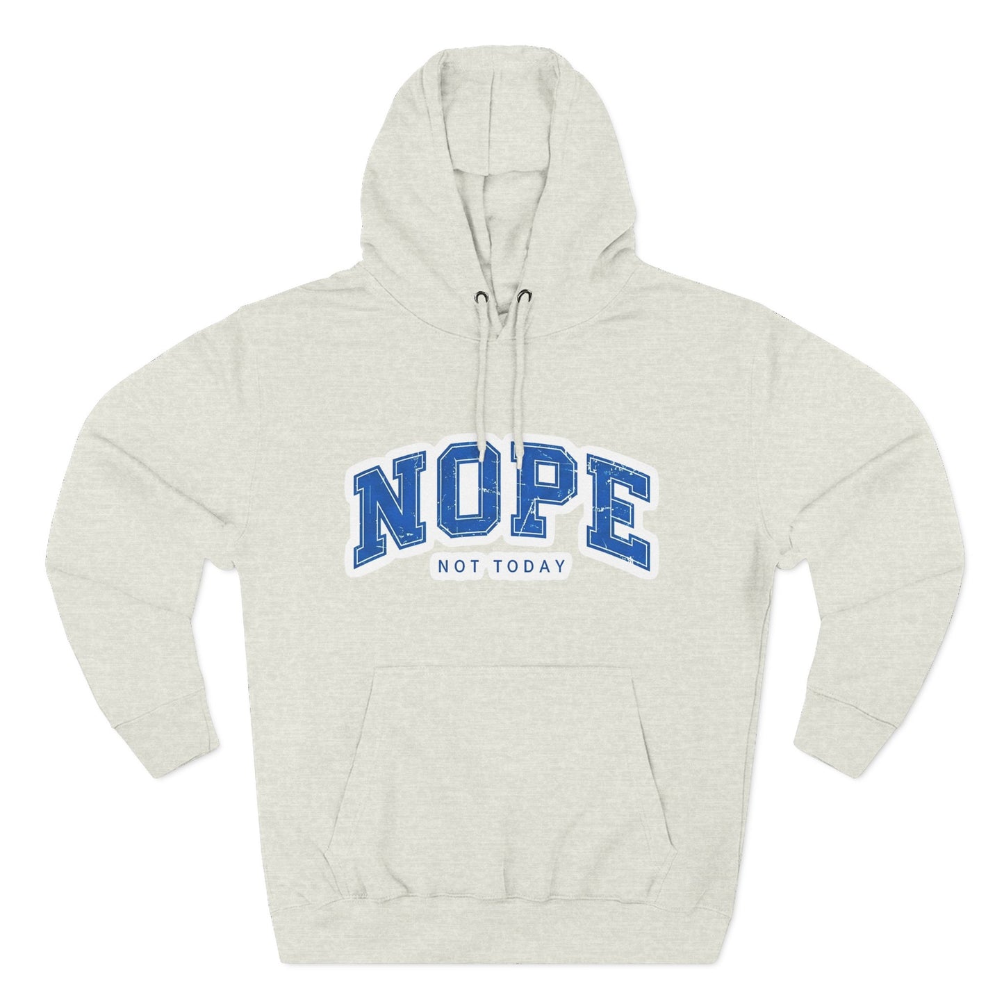 Nope — Not Today Hoodie