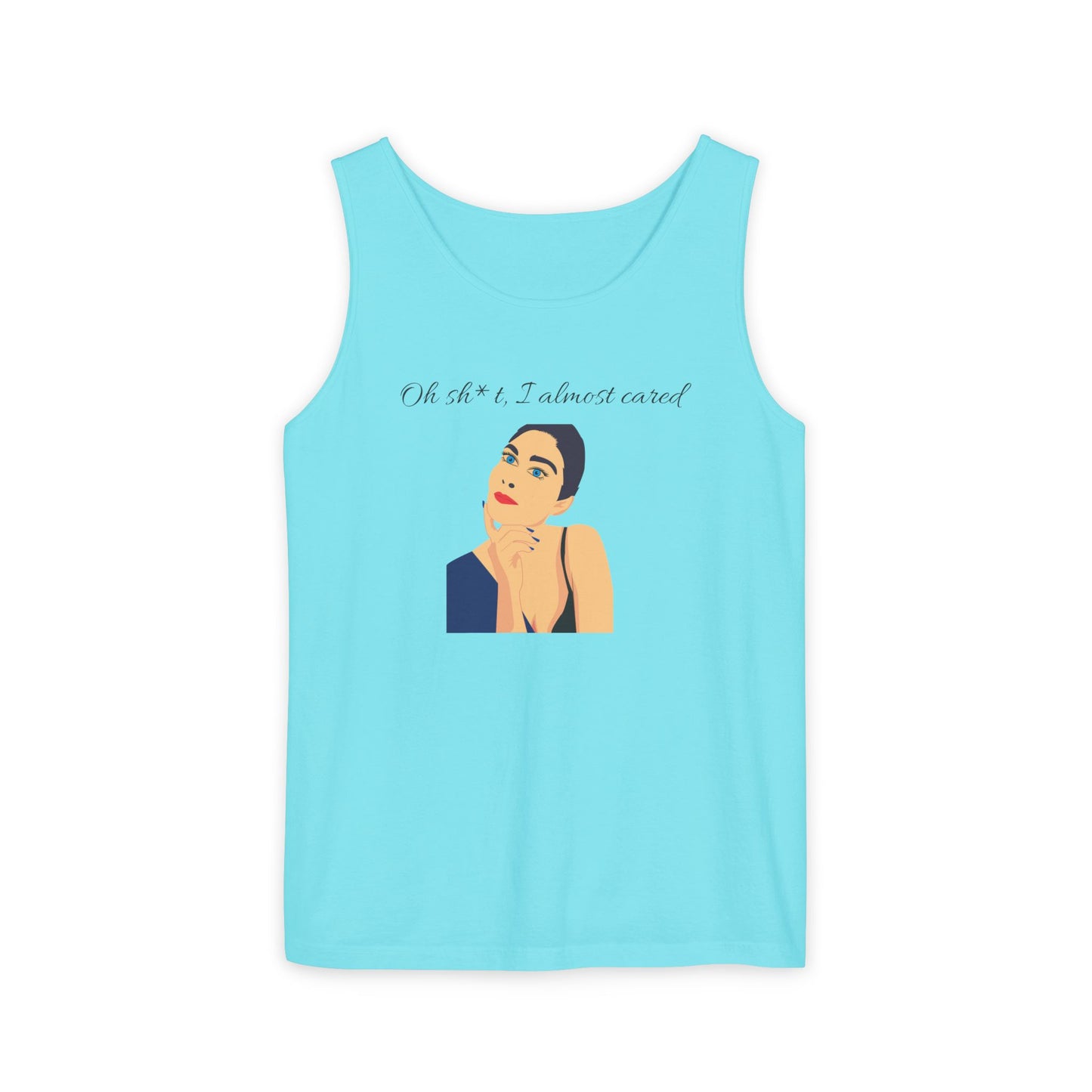 Funny Graphic Tank Top - "Oh sh*t, I almost cared"