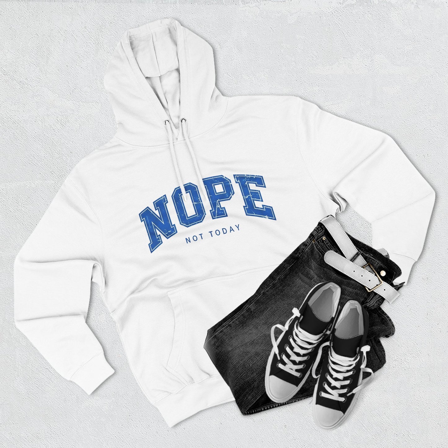 Nope — Not Today Hoodie