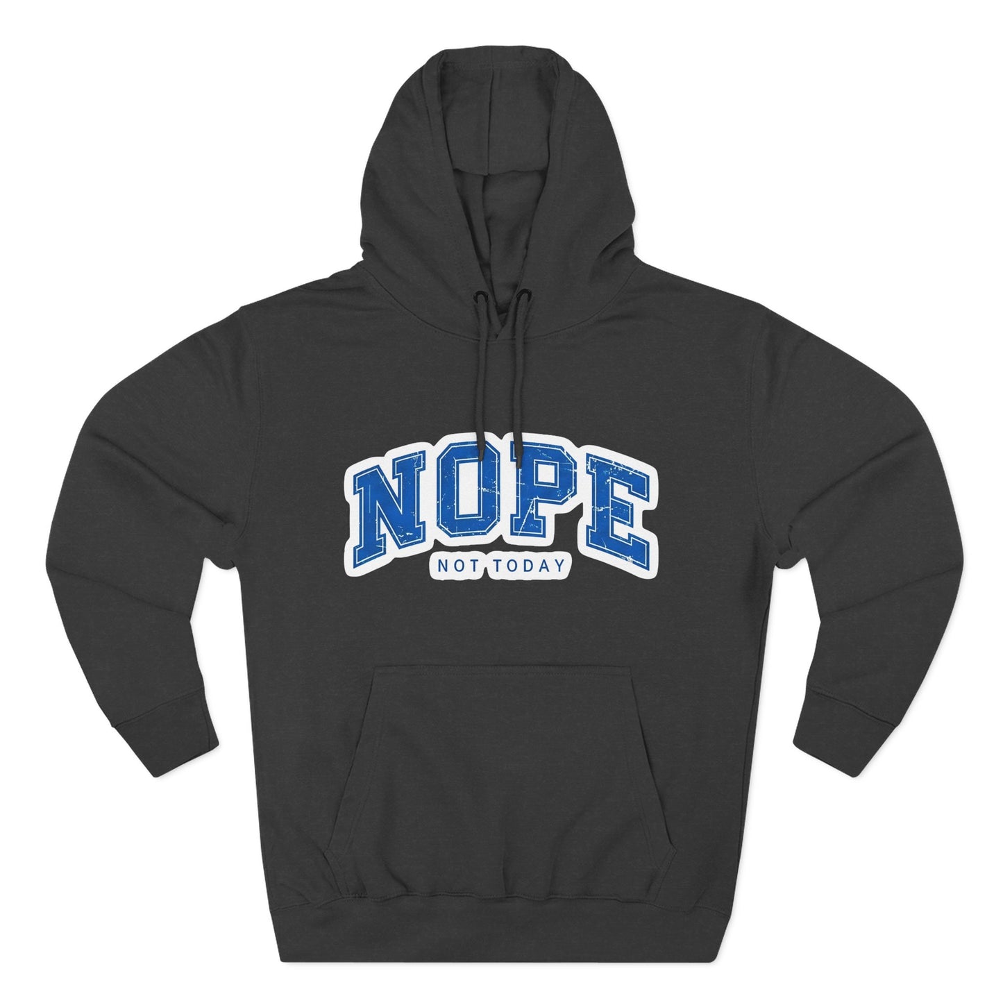 Nope — Not Today Hoodie